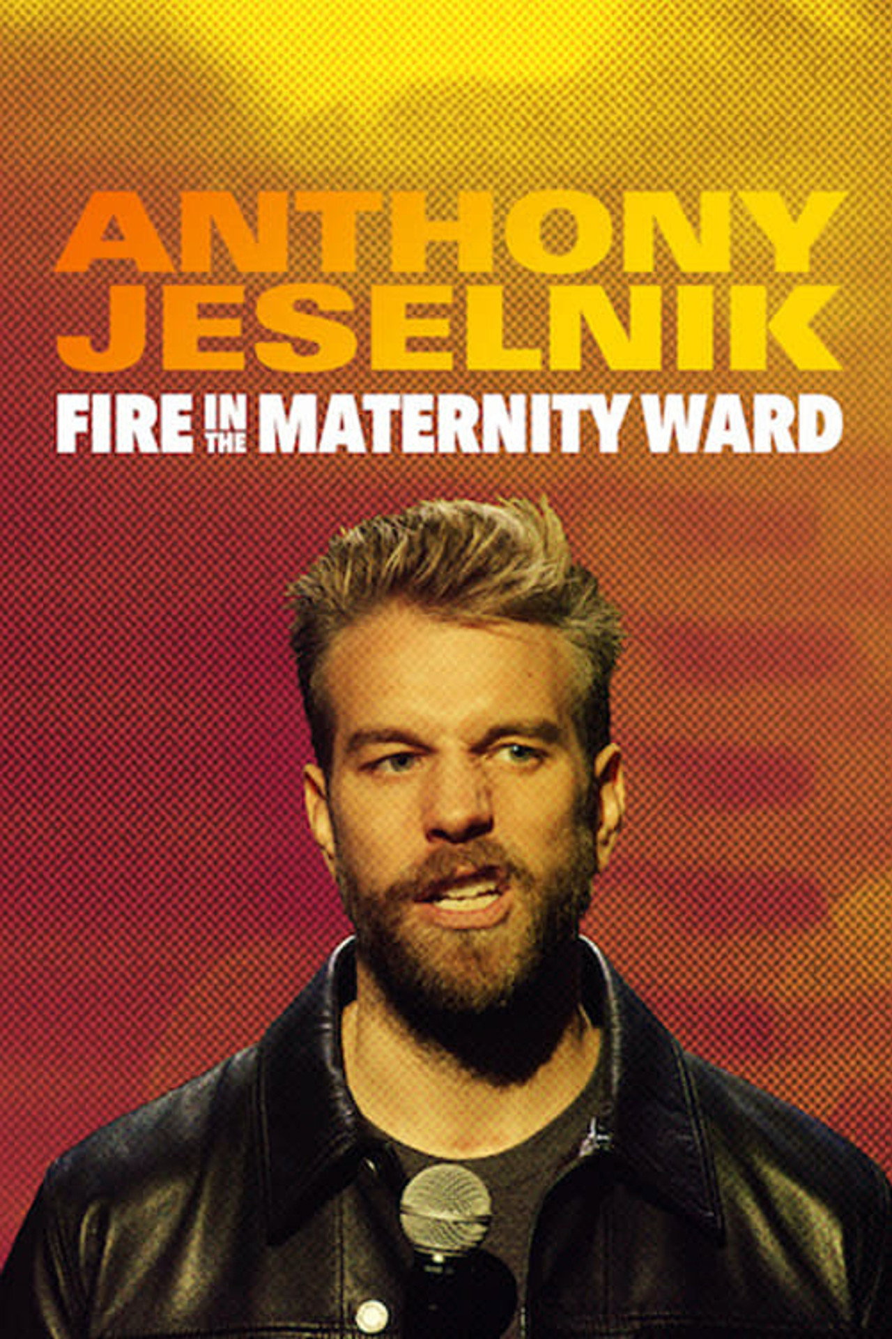 Pôster de Anthony Jeselnik: Fire in the Maternity Ward