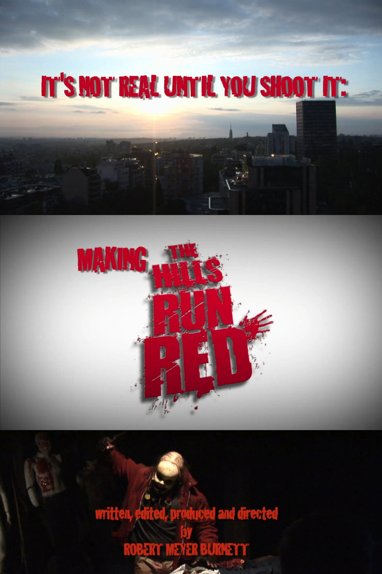 Pôster de It's Not Real Until You Shoot It: Making THE HILLS RUN RED