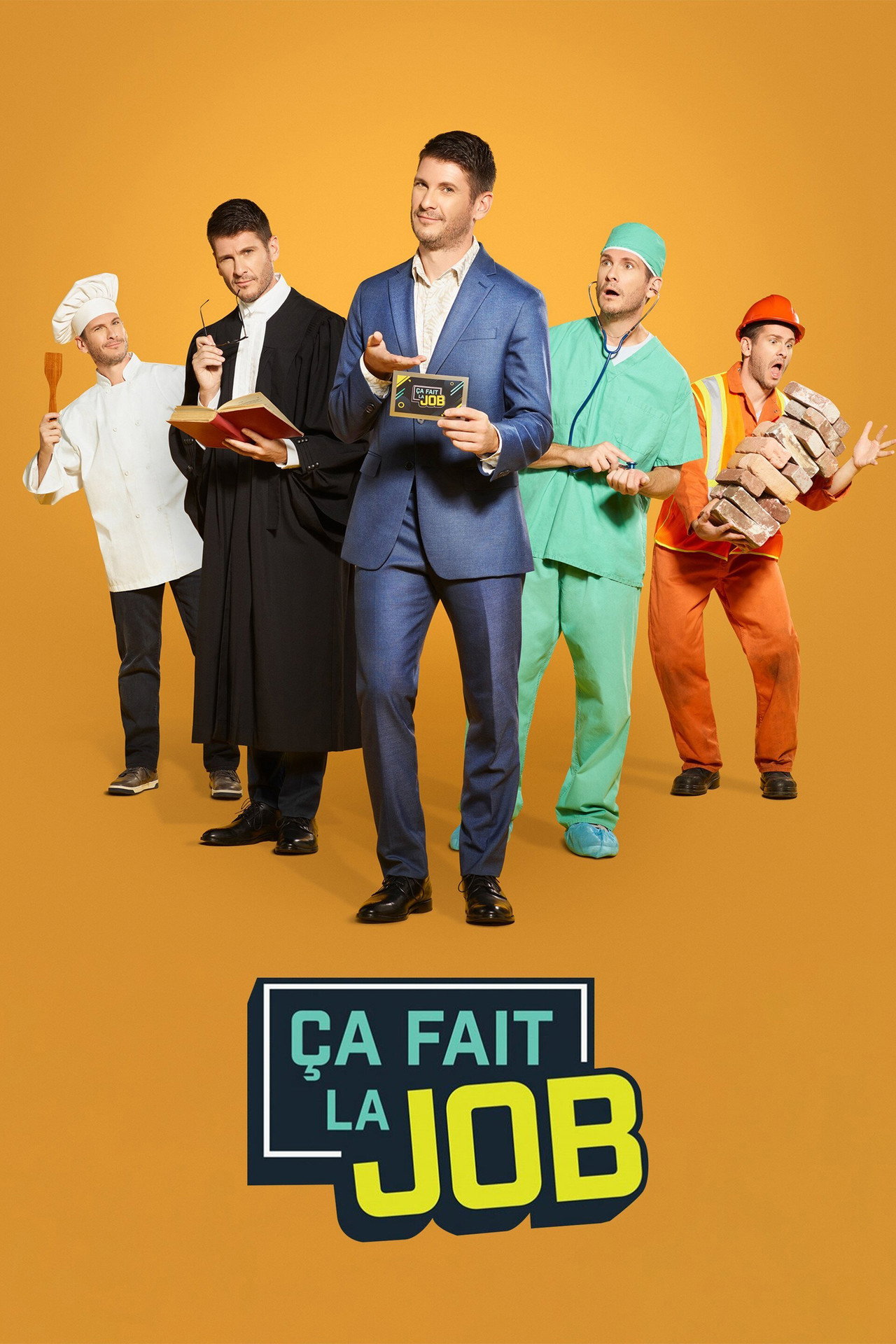 Pôster de Ça fait la job