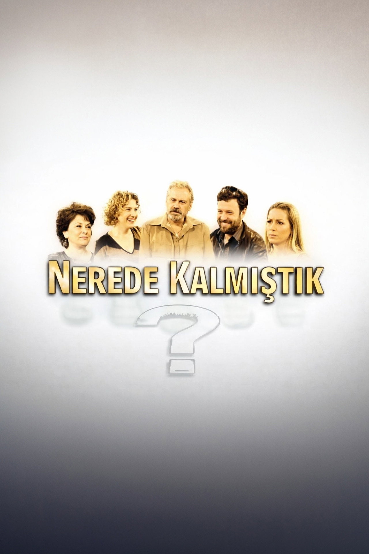 Pôster de Nerede Kalmıştık
