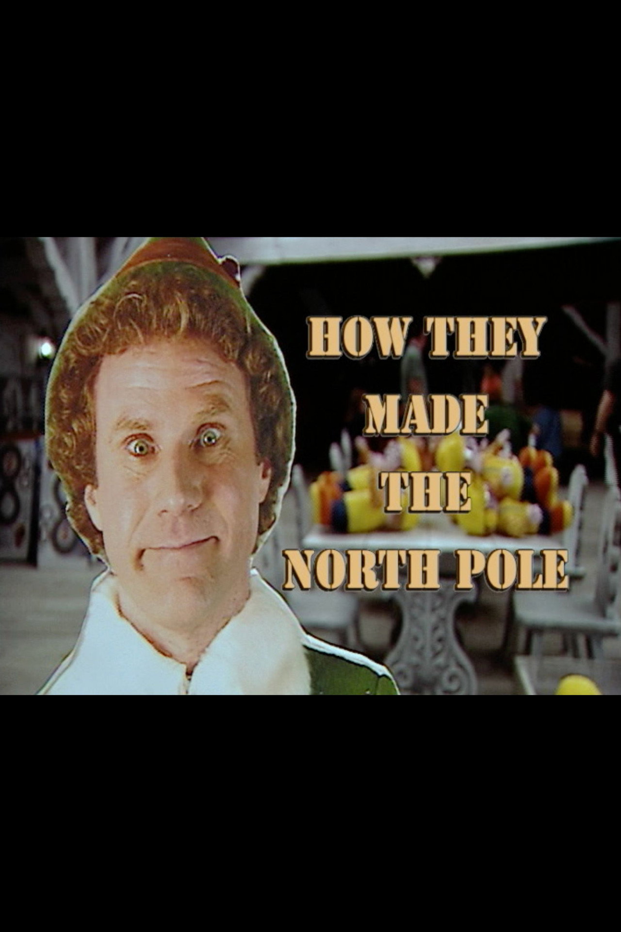 Pôster de Elf: How they Made the North Pole