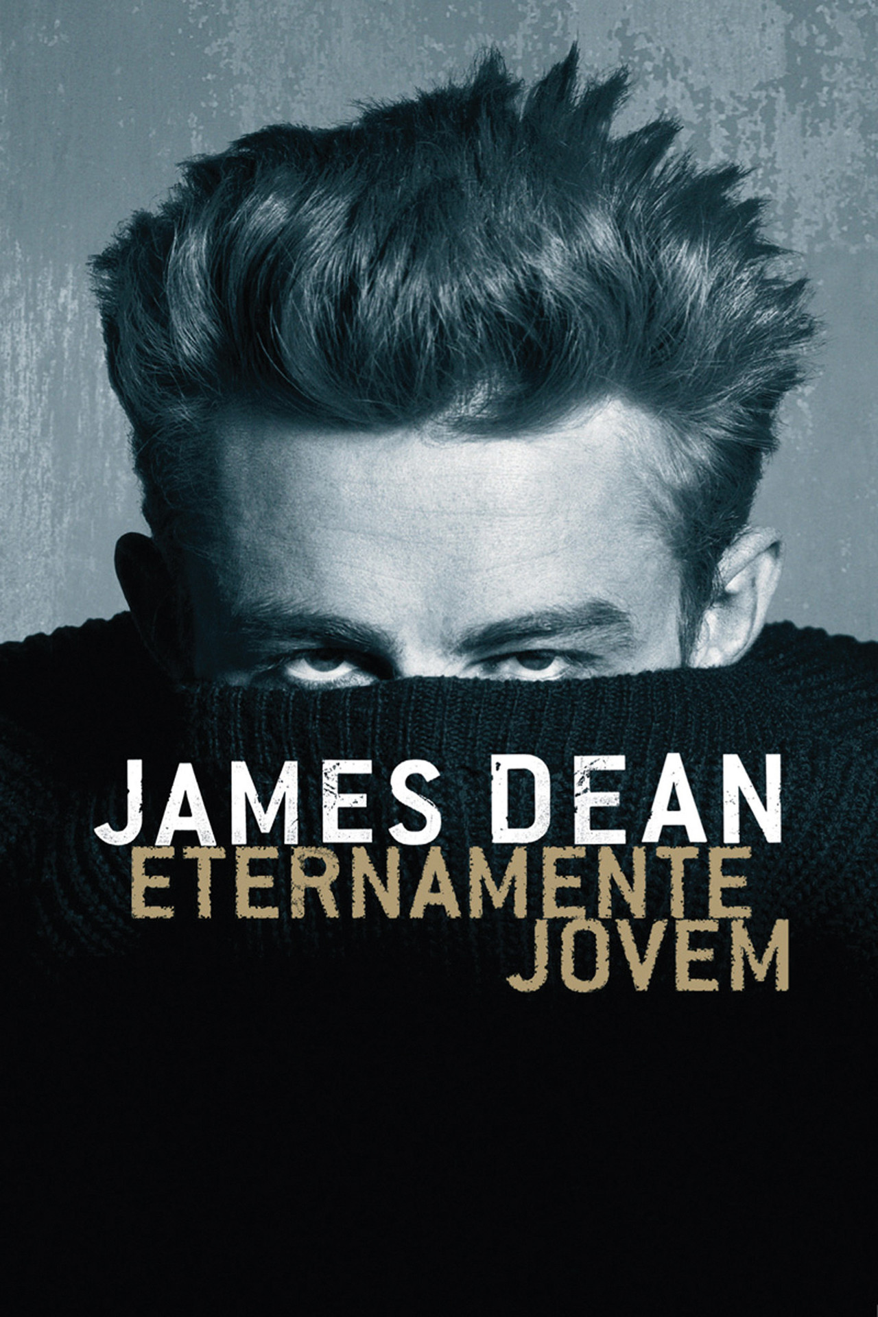 Pôster de James Dean: Eternamente Jovem