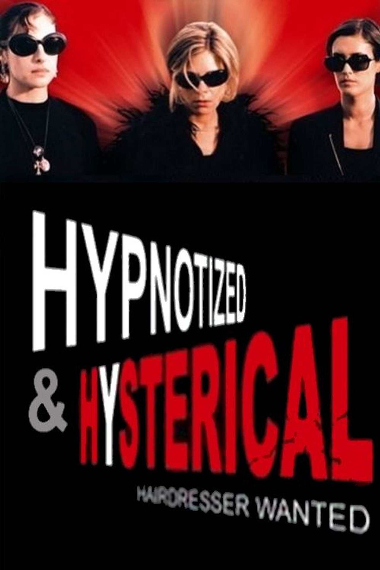 Pôster de Hypnotized and Hysterical (Hairstylist Wanted)