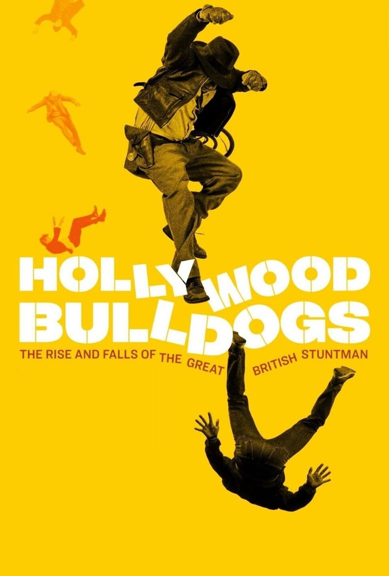Pôster de Hollywood Bulldogs: The Rise and Falls of the Great British Stuntman