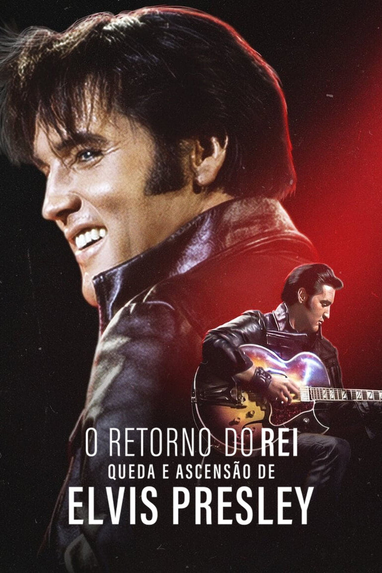 Pôster de O Retorno do Rei: Queda e Ascensão de Elvis Presley