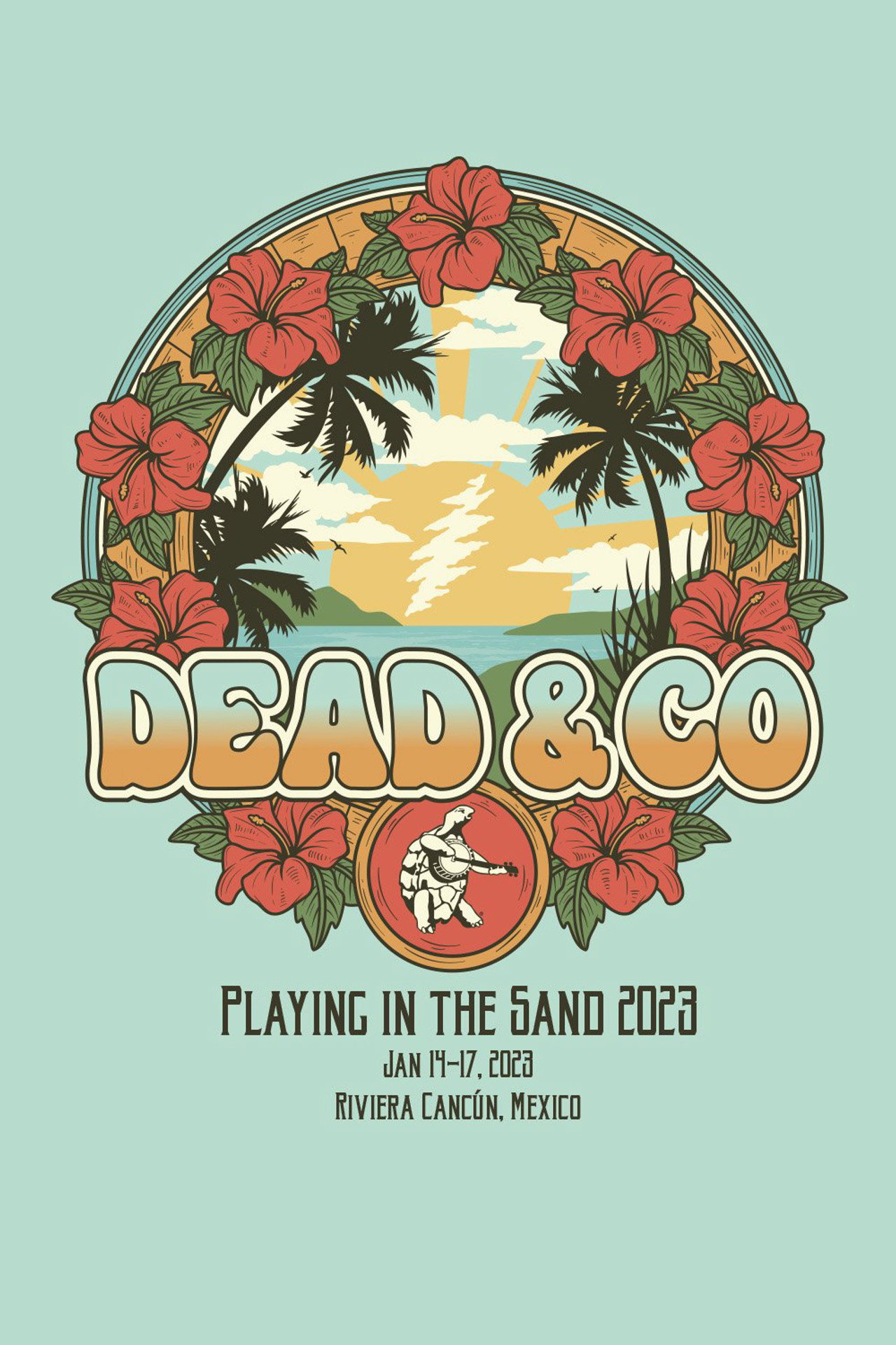 Pôster de Dead & Company: 2023-01-17 Playing In The Sand, Riviera Maya, MX