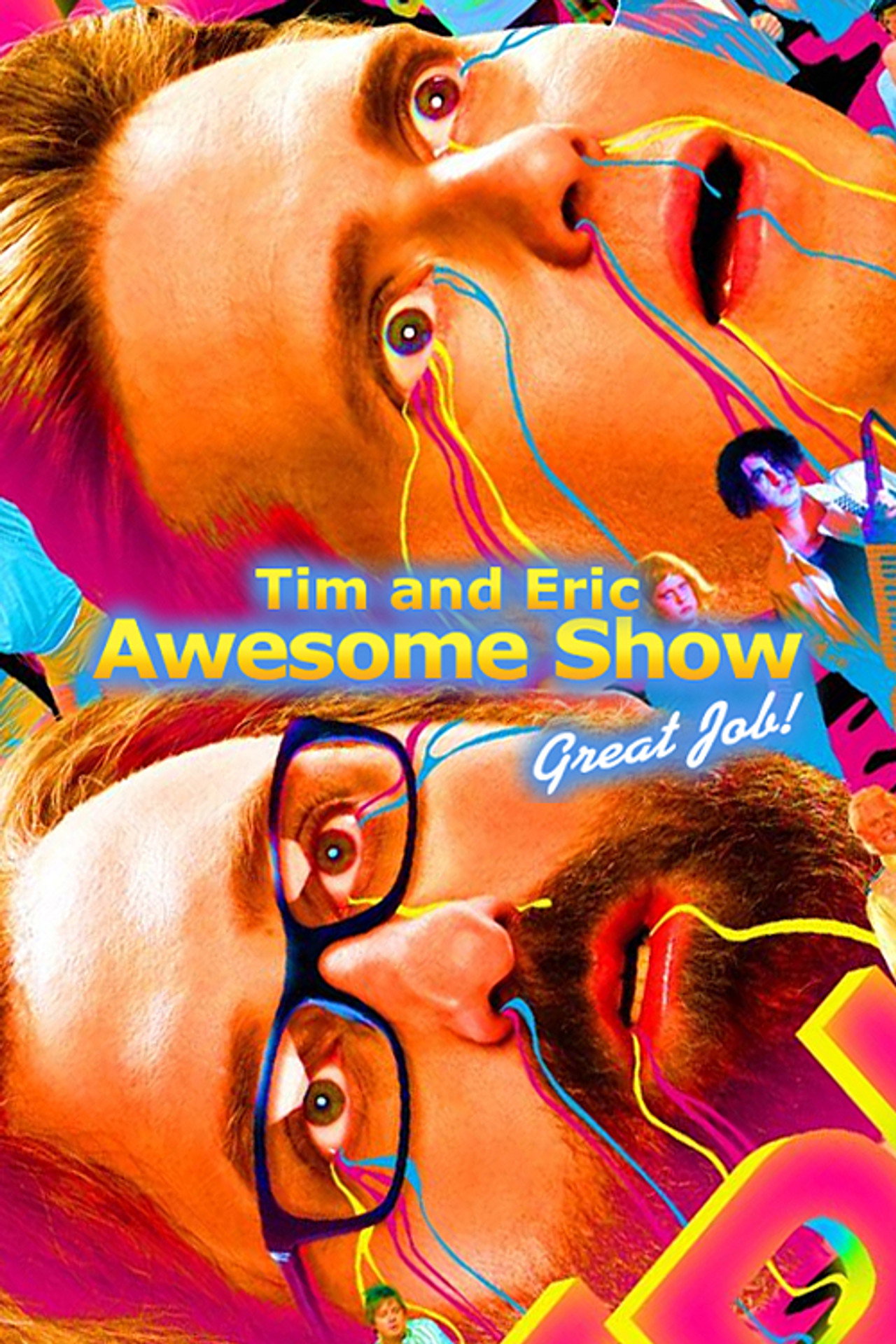 Pôster de Tim and Eric Awesome Show, Great Job!