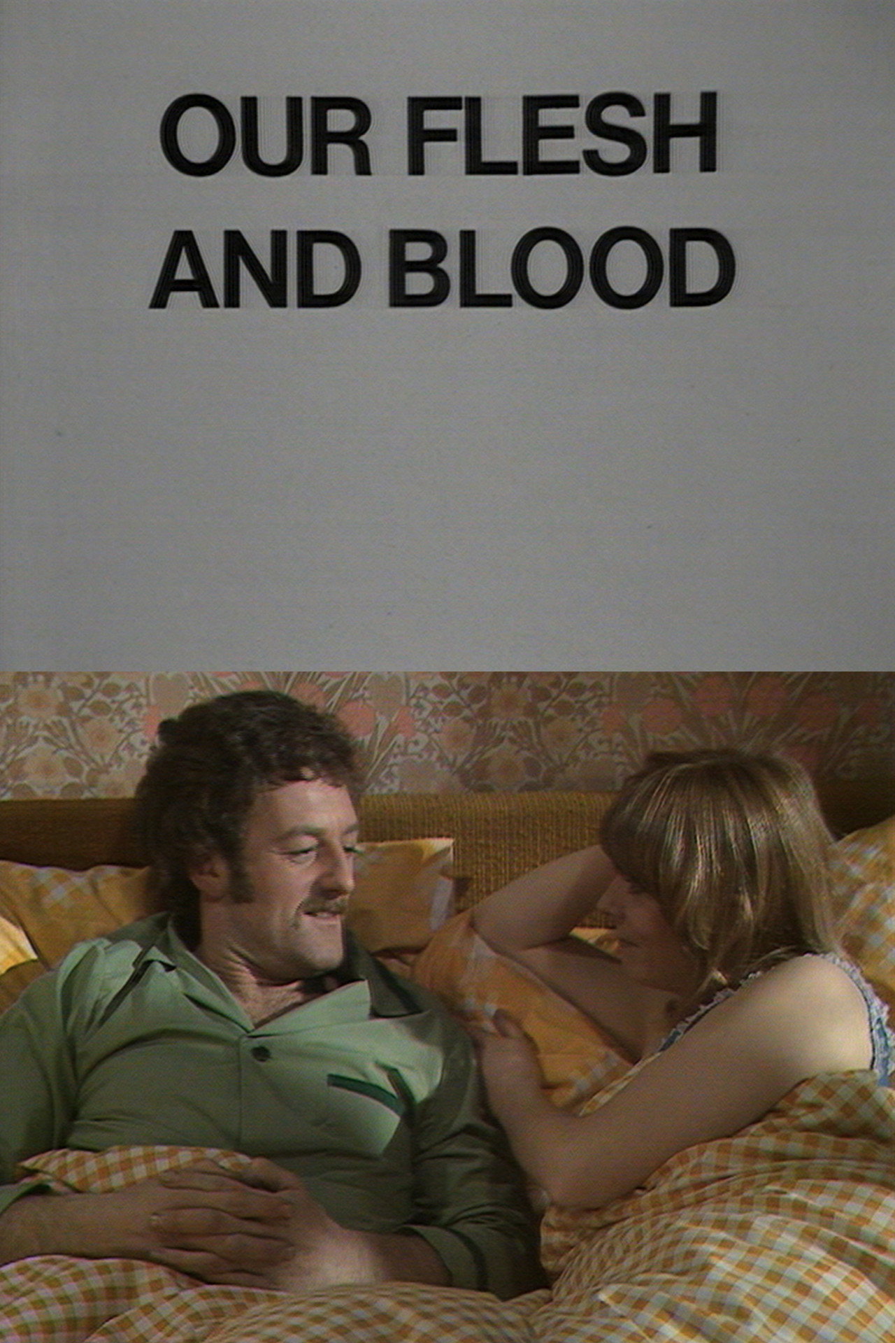 Pôster de Our Flesh and Blood