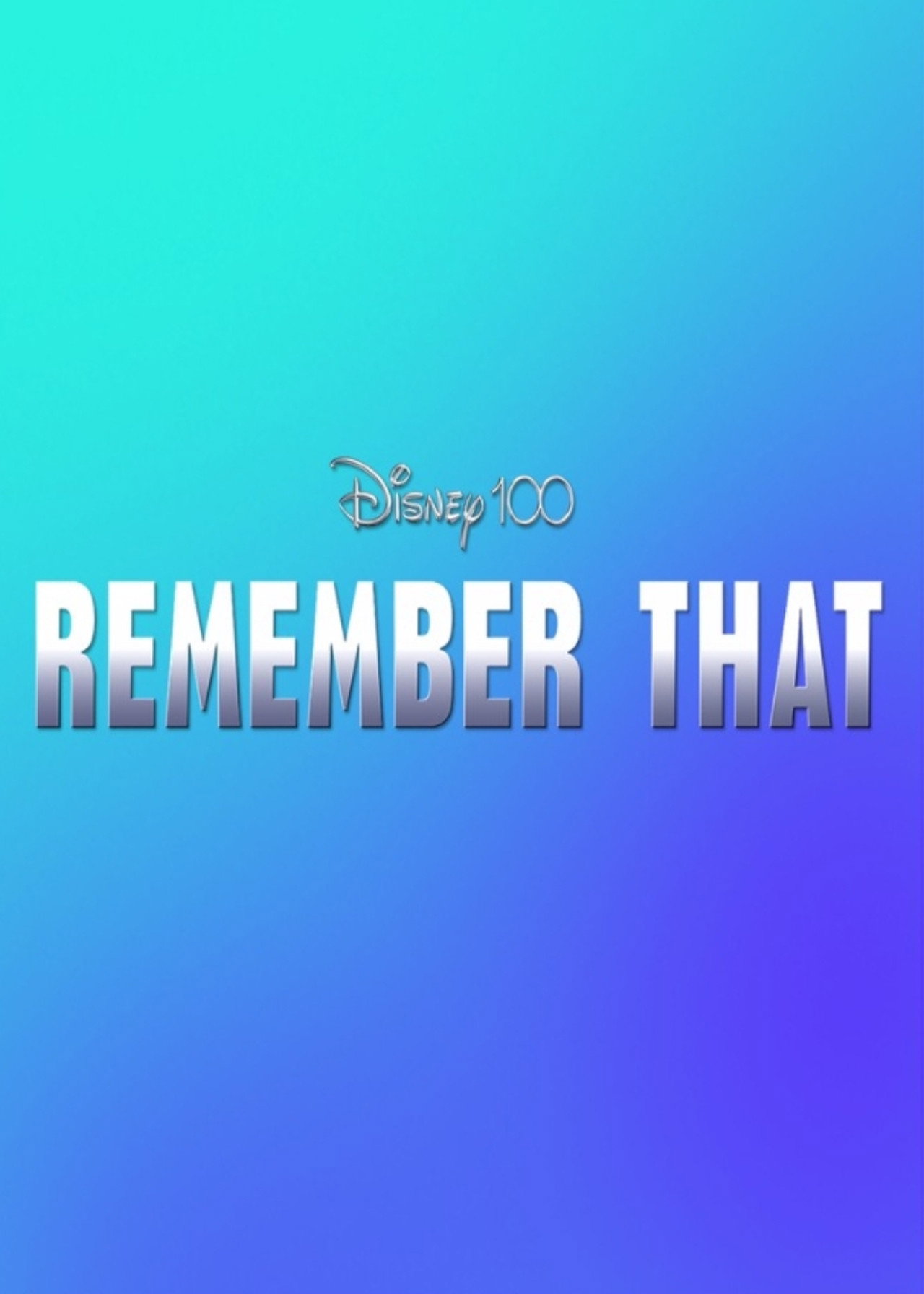 Pôster de Disney 100: Remember That