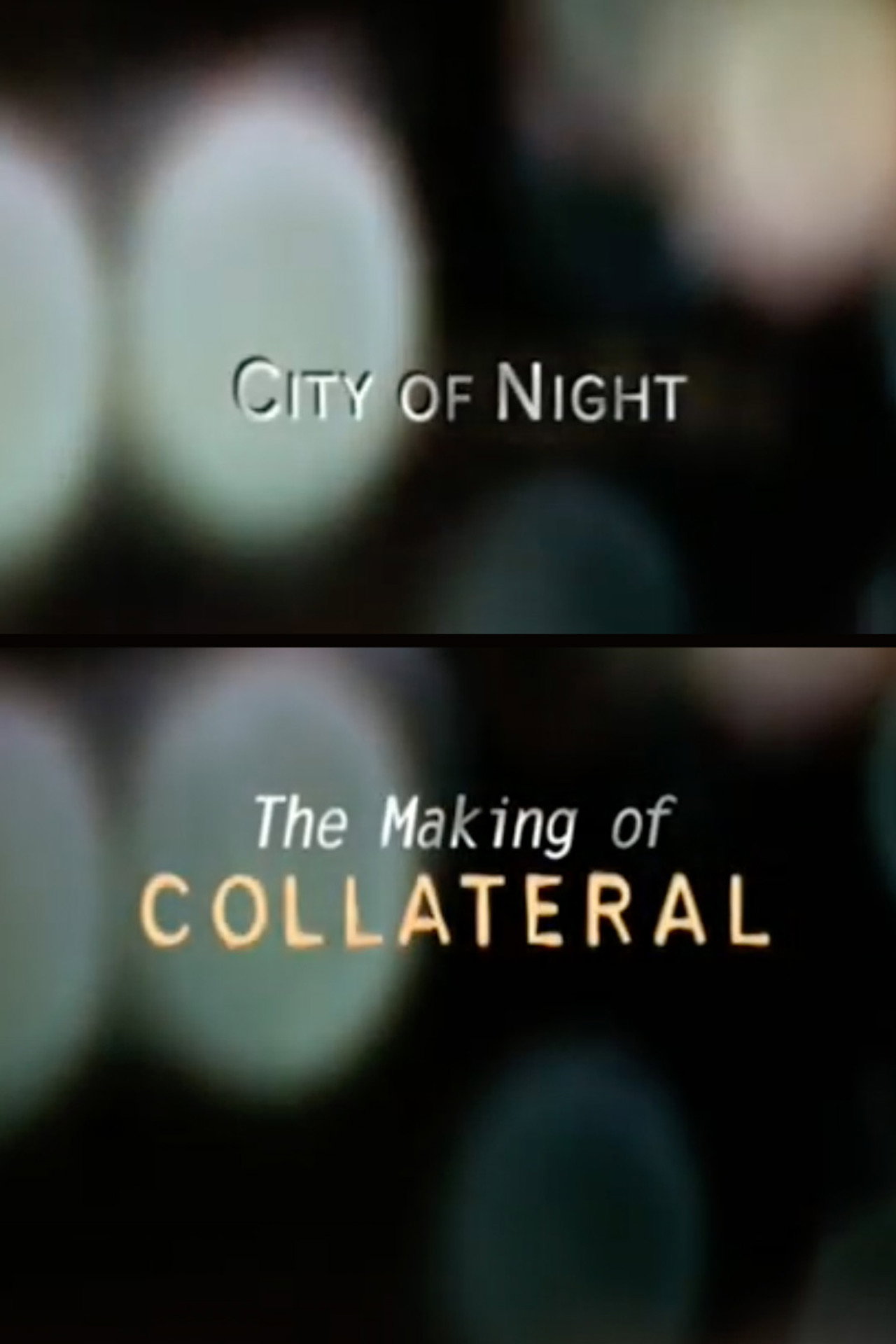 Pôster de City of Night: The Making of 'Collateral'