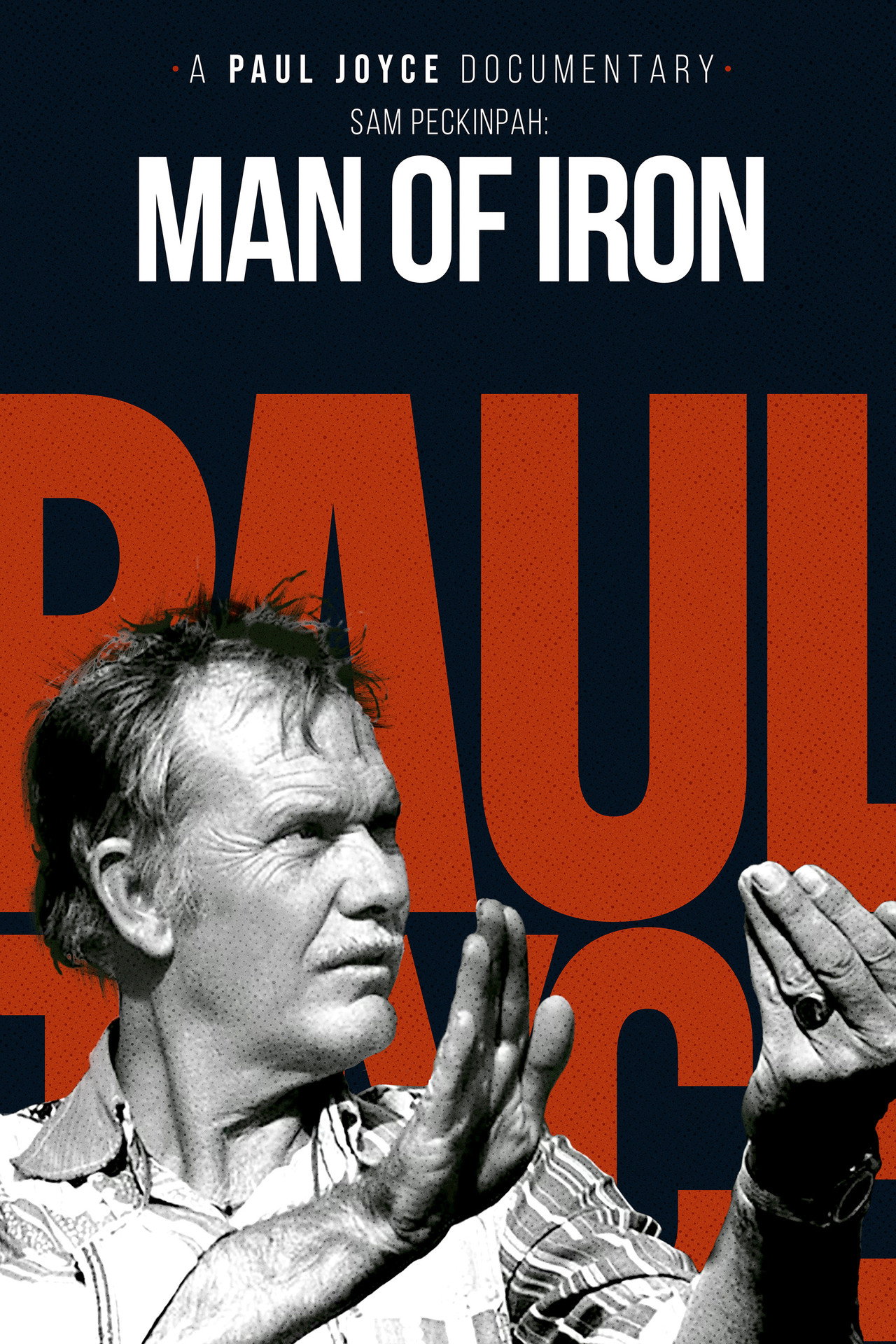 Pôster de Sam Peckinpah: Man of Iron