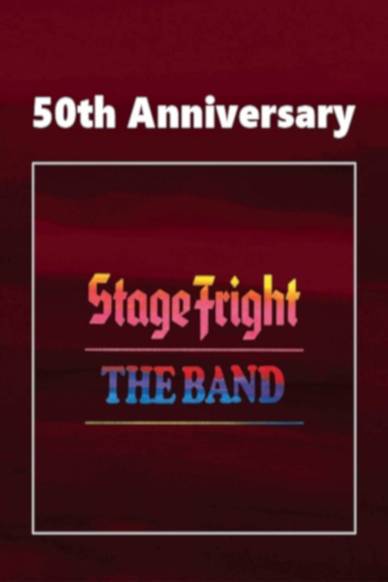 Pôster de The Band: Stage Fright (50th Anniversery Ed.)