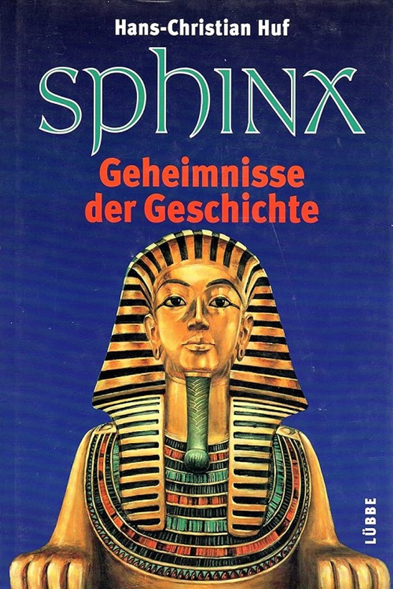 Pôster de Sphinx – Geheimnisse der Geschichte