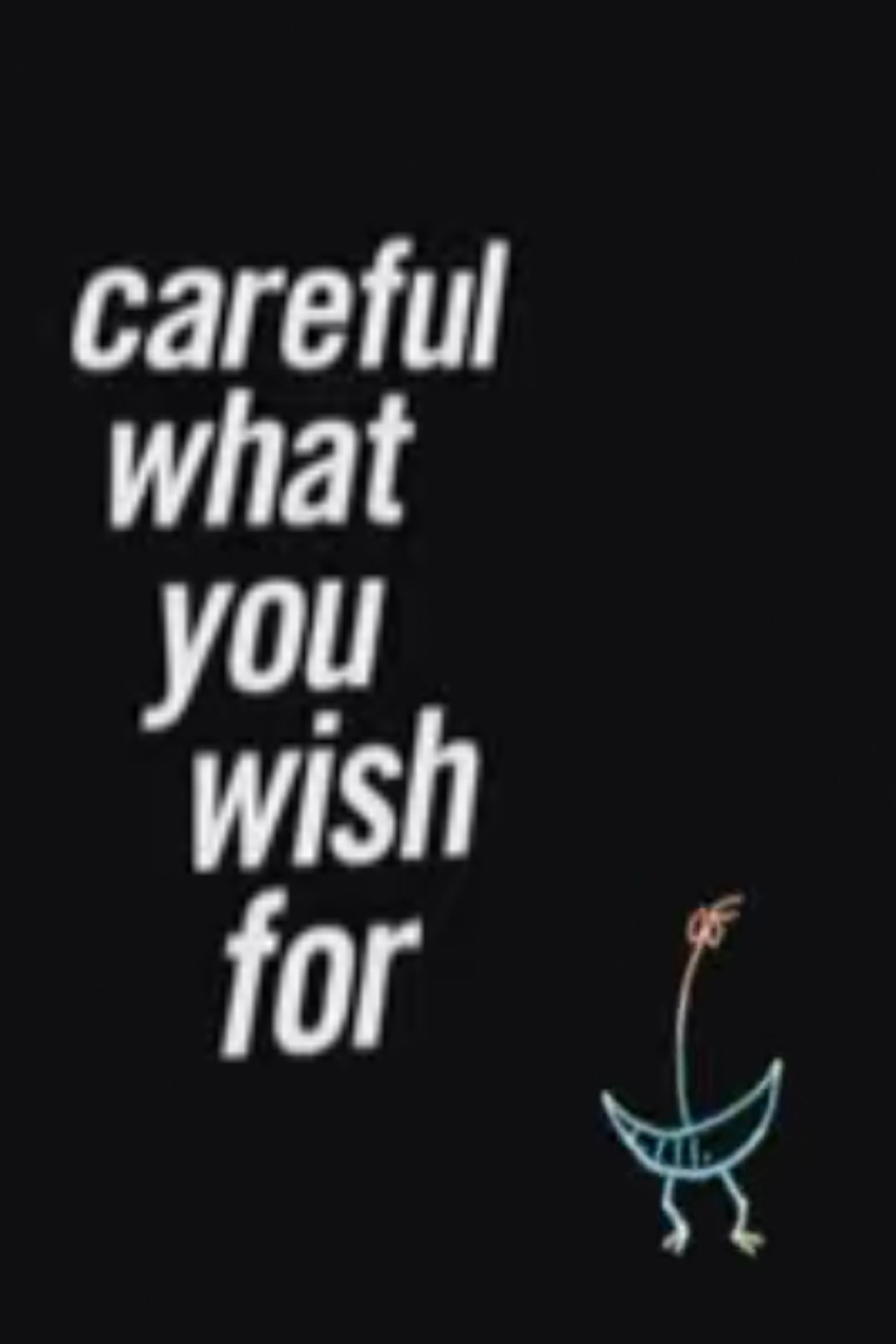 Pôster de Careful What You Wish For