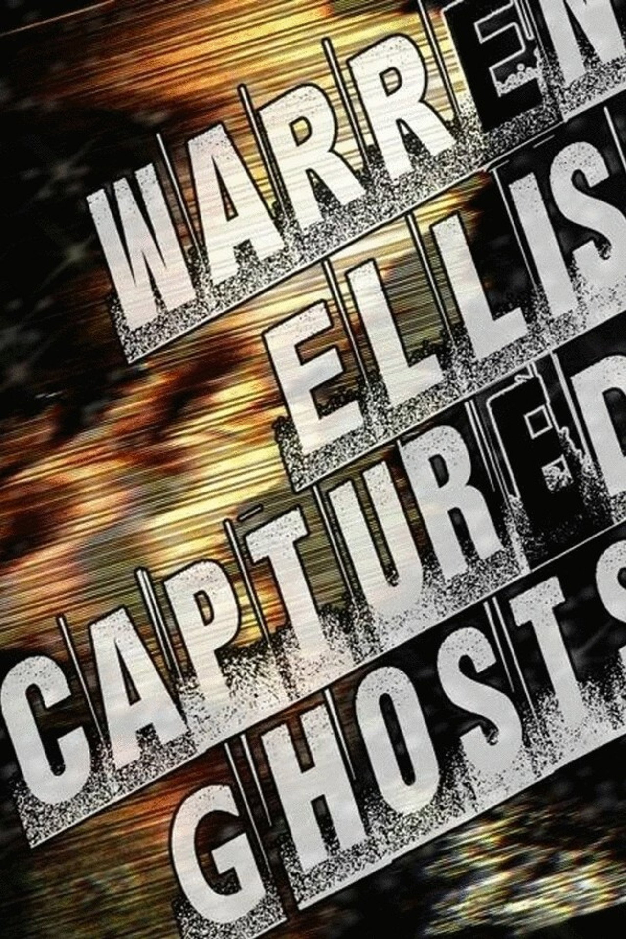 Pôster de Warren Ellis: Captured Ghosts