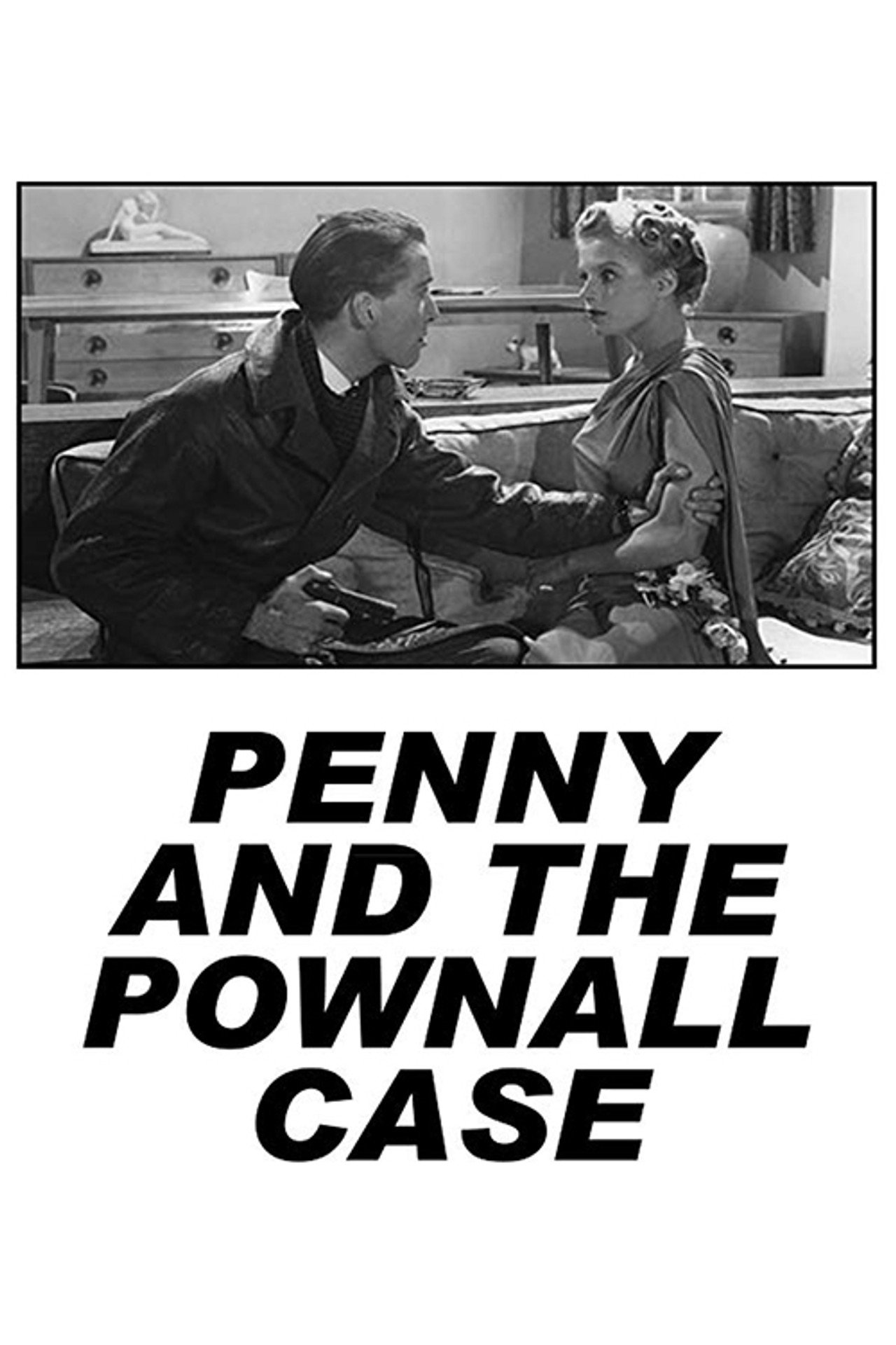 Pôster de Penny and the Pownall Case