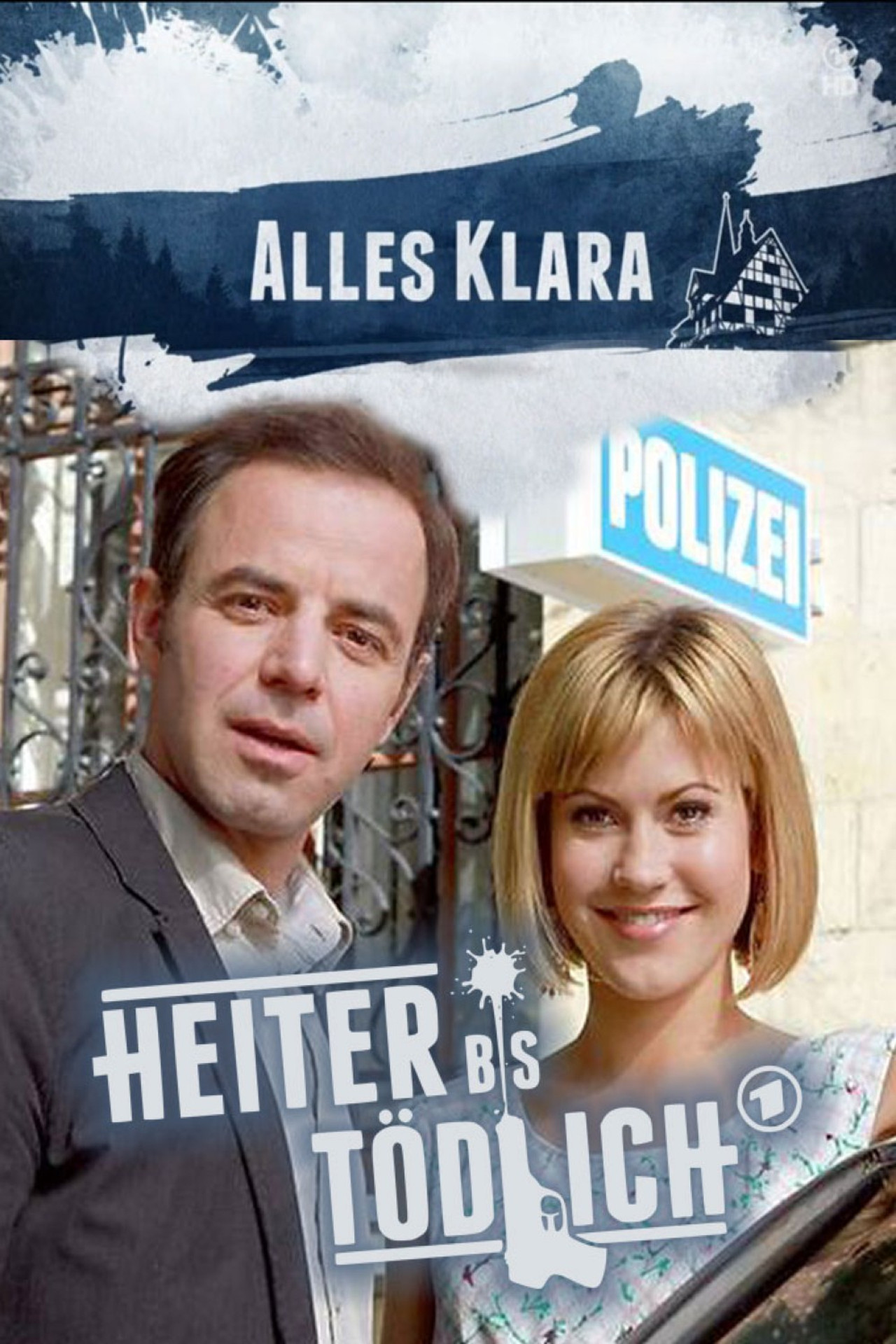 Pôster de Heiter bis tödlich - Alles Klara
