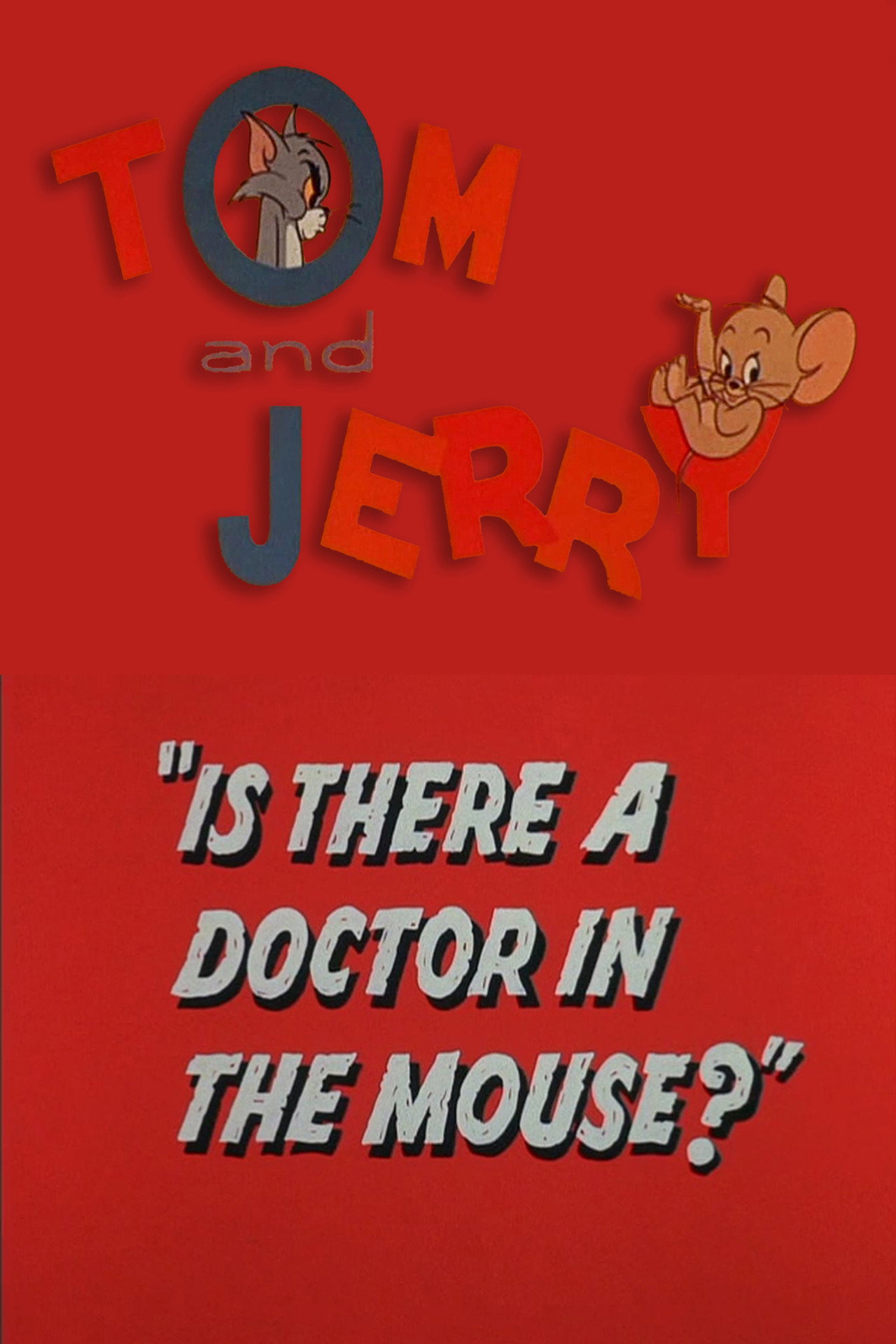 Pôster de Is There a Doctor in the Mouse?