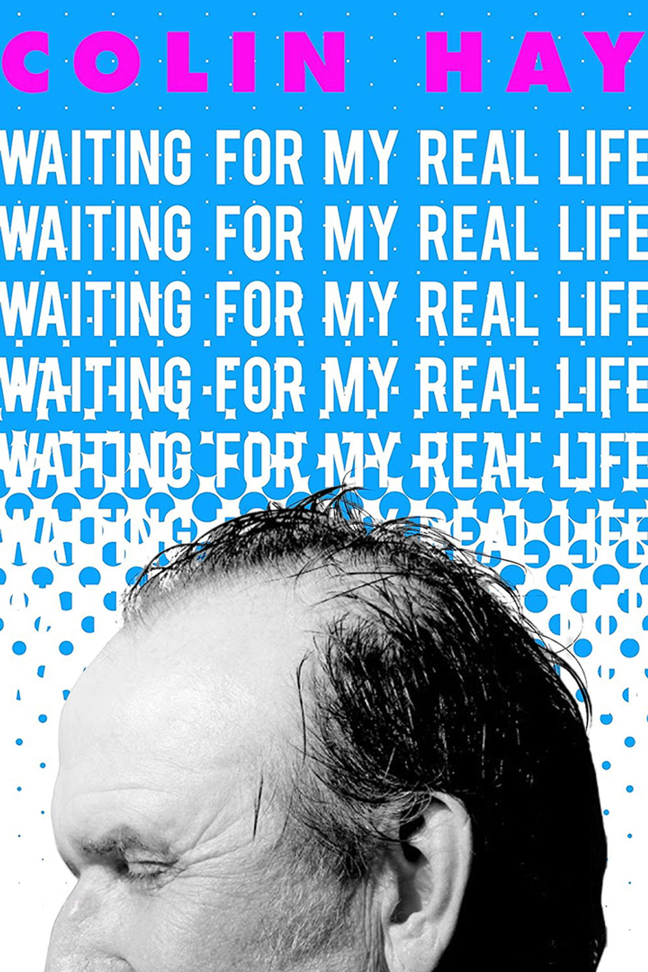 Pôster de Colin Hay: Waiting for My Real Life