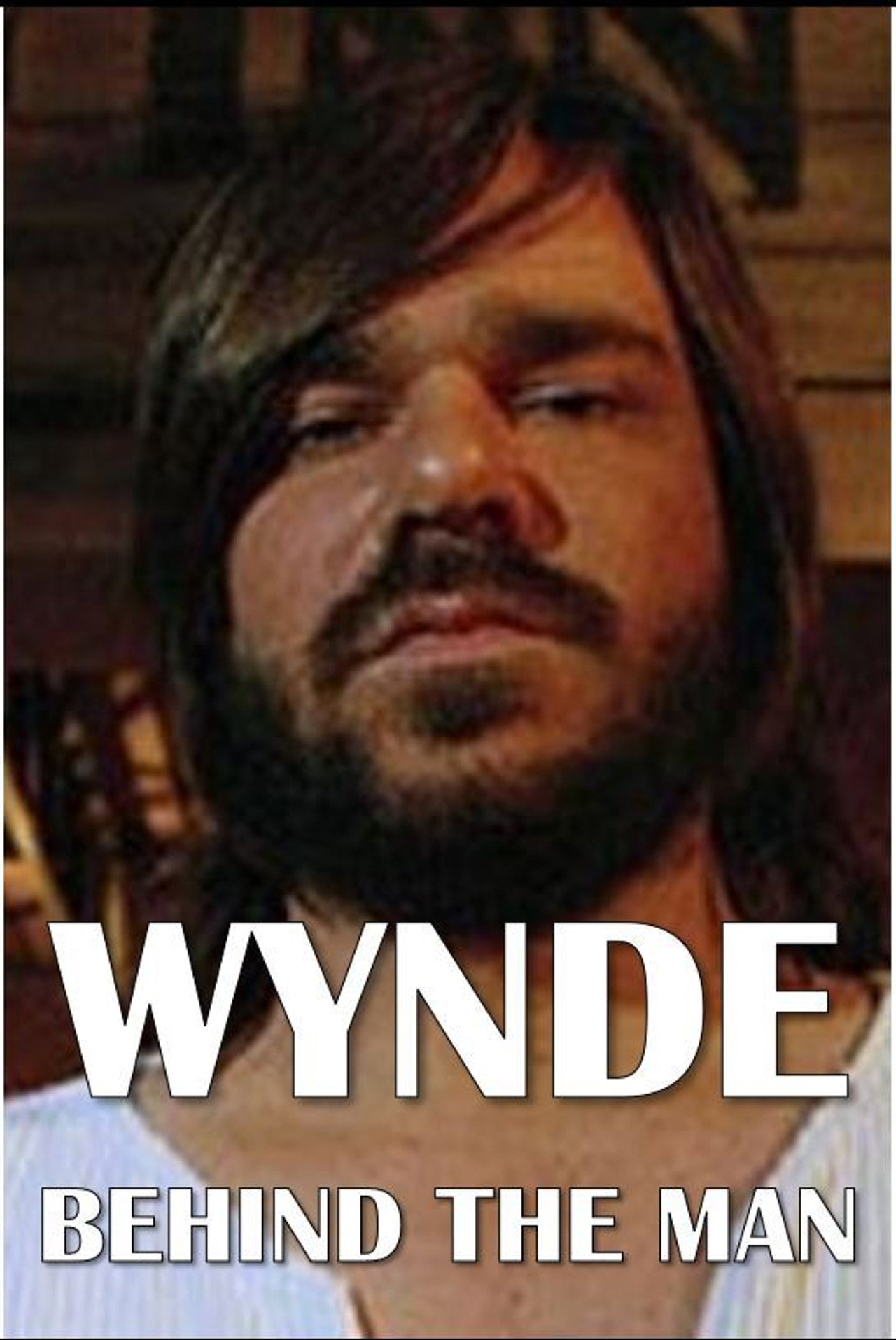 Pôster de Wynde: Behind the Man