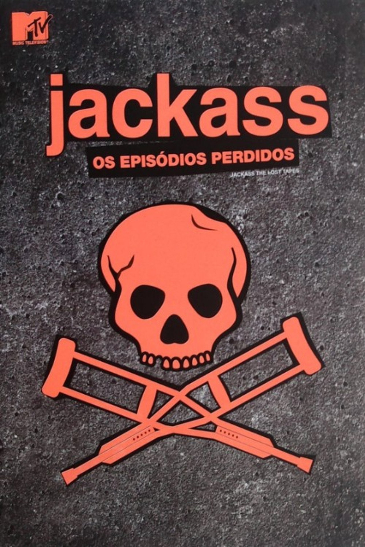 Pôster de Jackass: Os Episódios Perdidos