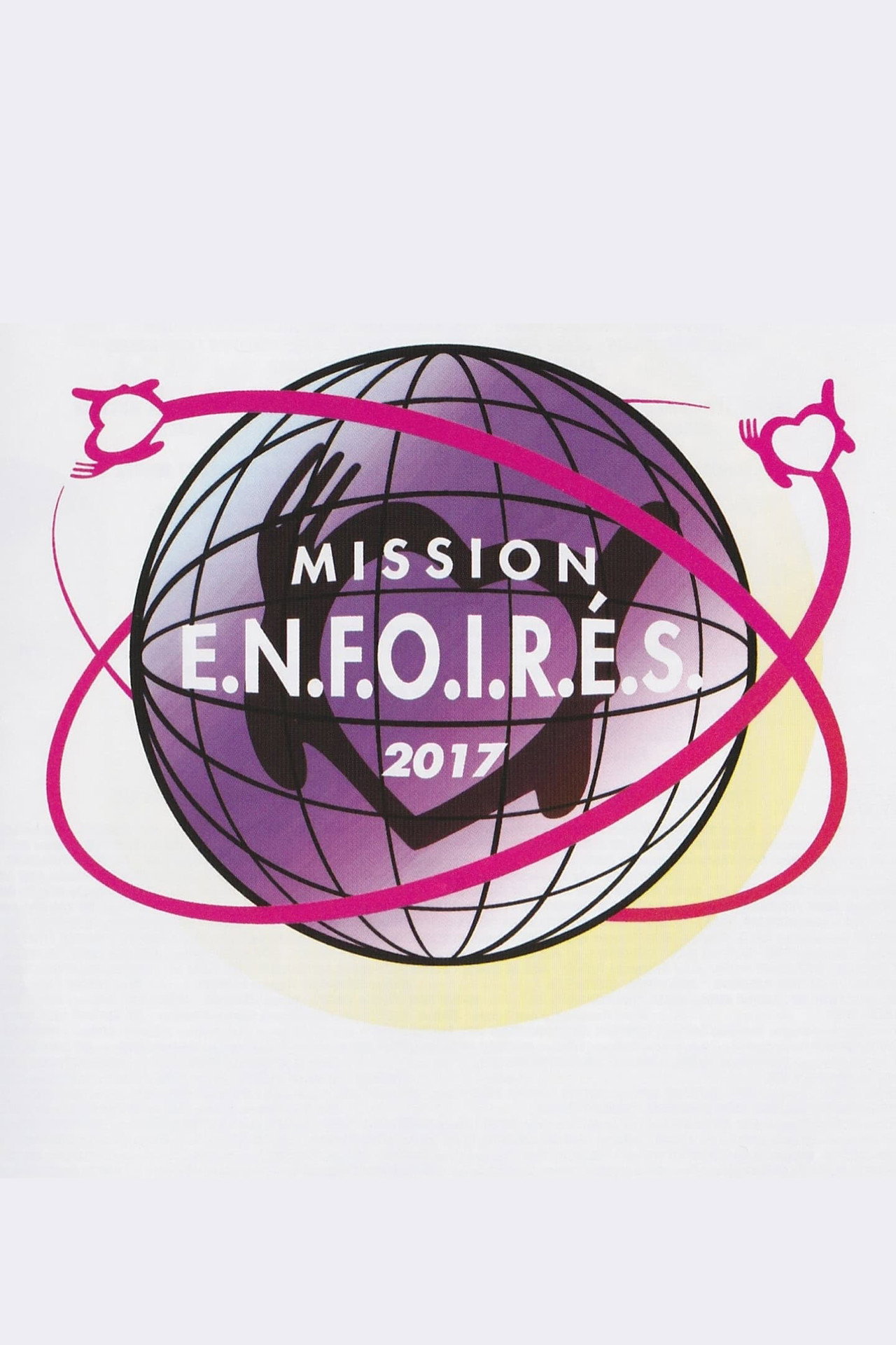 Pôster de Les Enfoirés 2017 - Mission Enfoirés