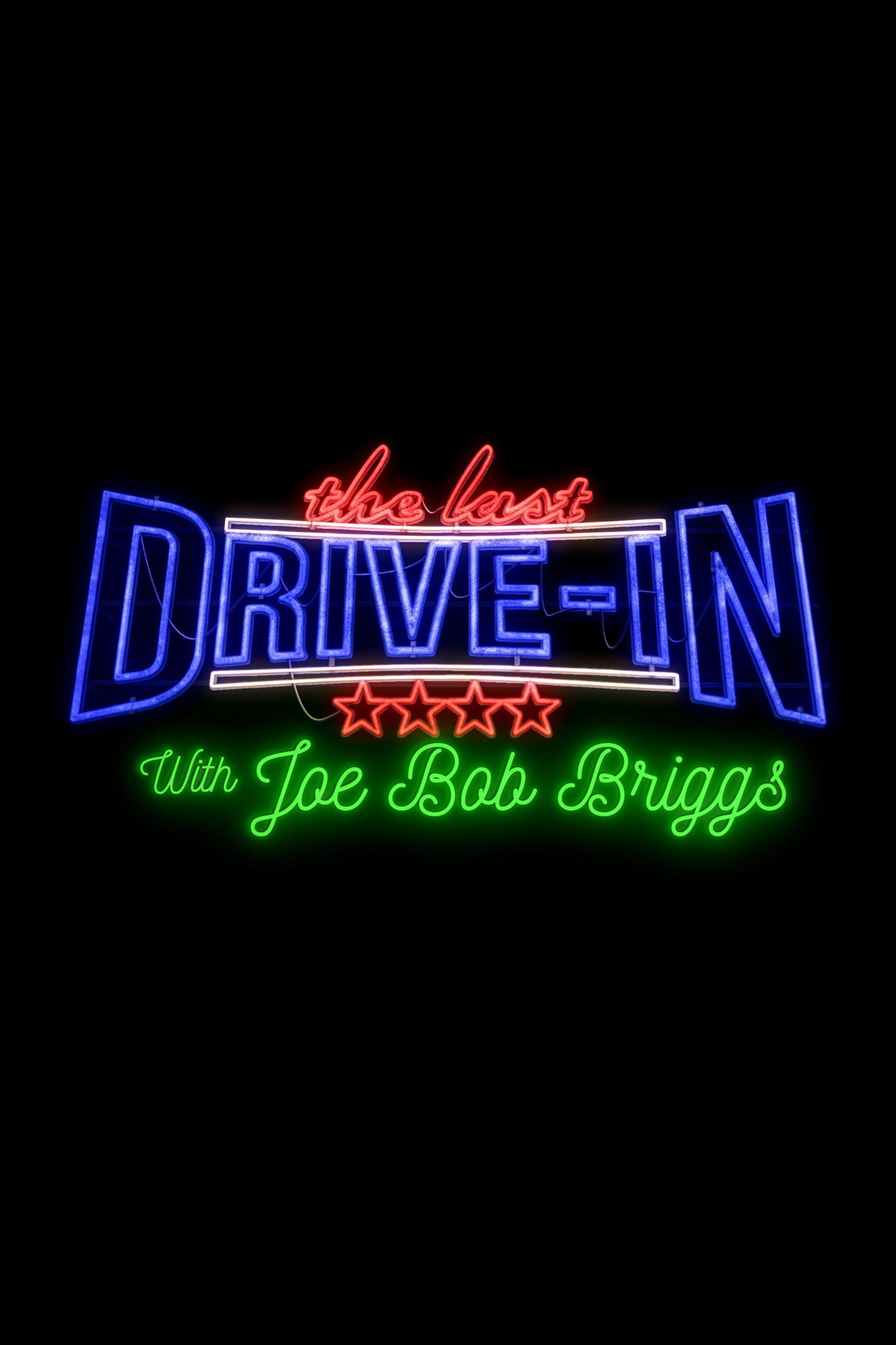 Pôster de The Last Drive-in with Joe Bob Briggs