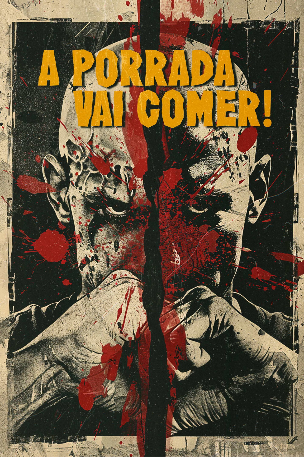 Pôster de A Porrada Vai Comer!