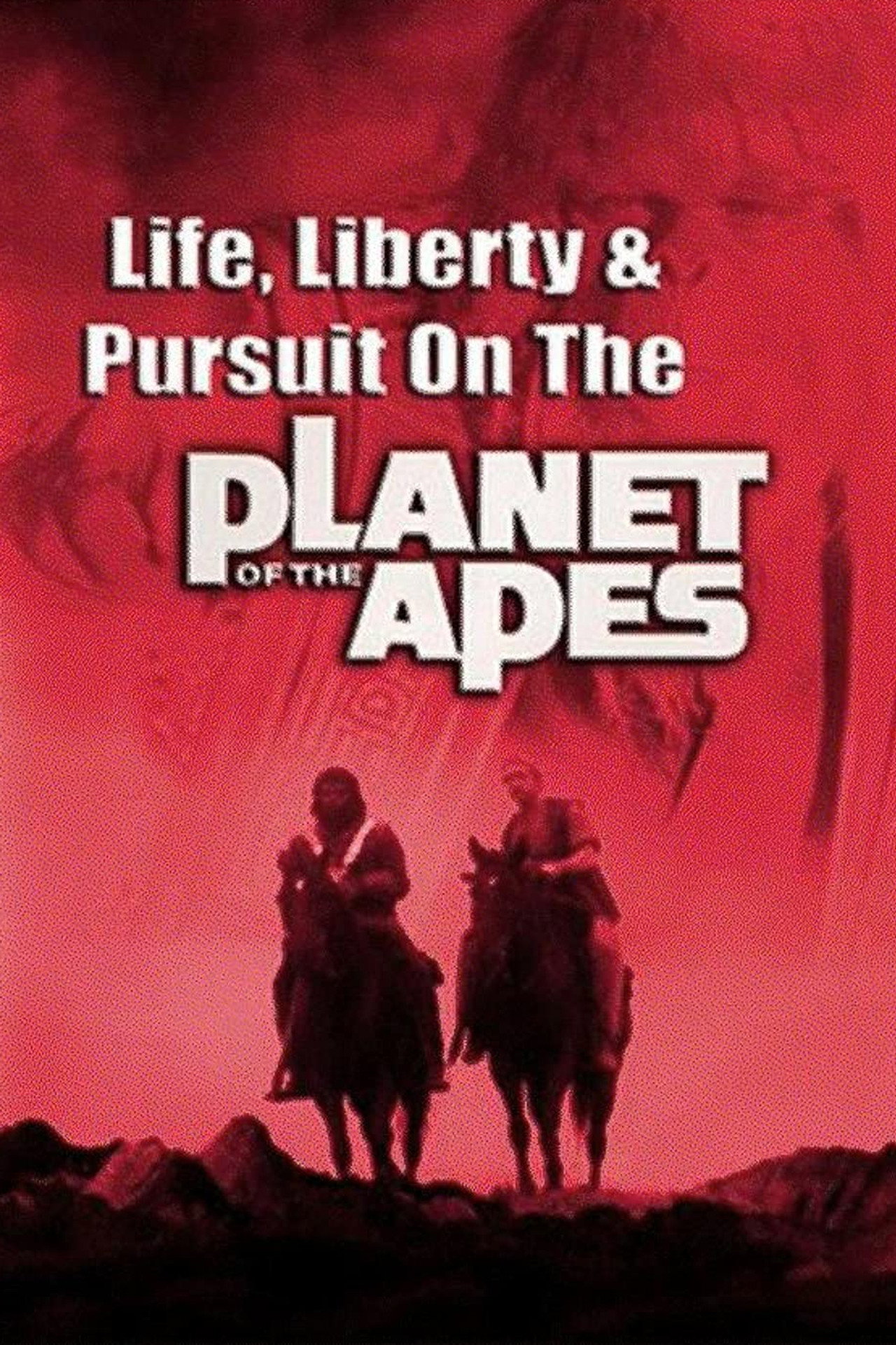 Pôster de Life, Liberty and Pursuit on the Planet of the Apes