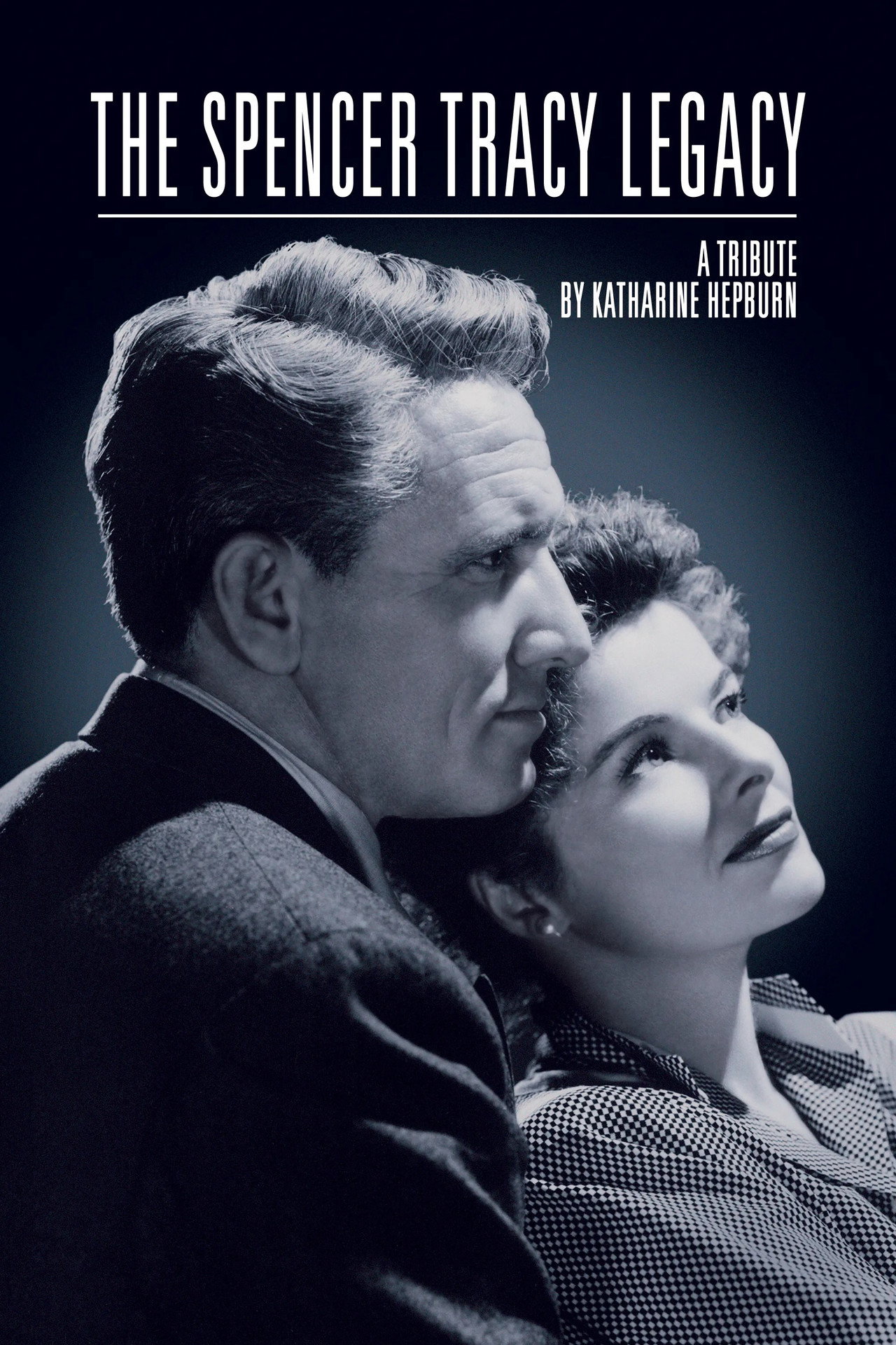 Pôster de The Spencer Tracy Legacy: A Tribute by Katharine Hepburn