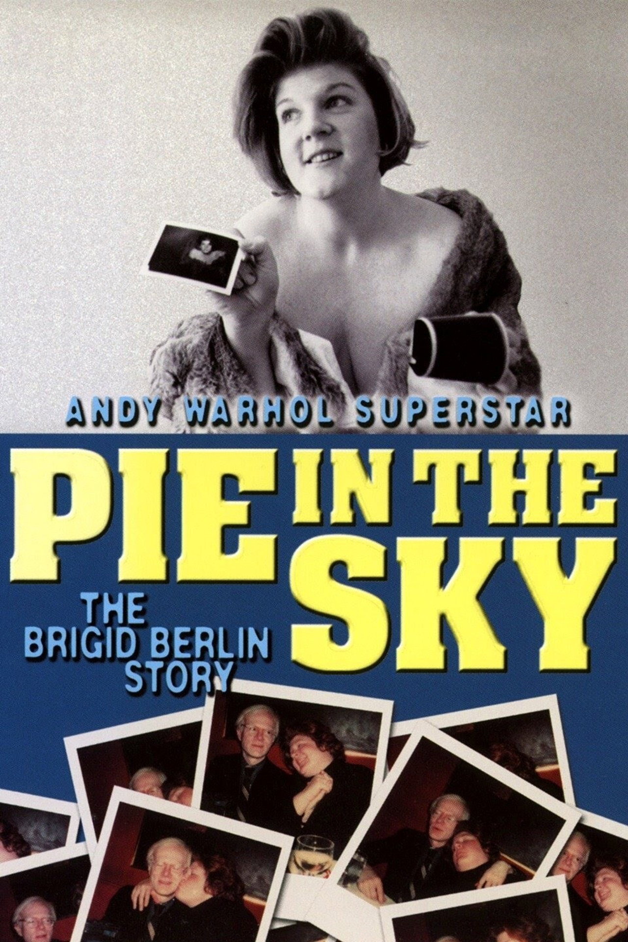Pôster de Pie in the Sky: The Brigid Berlin Story