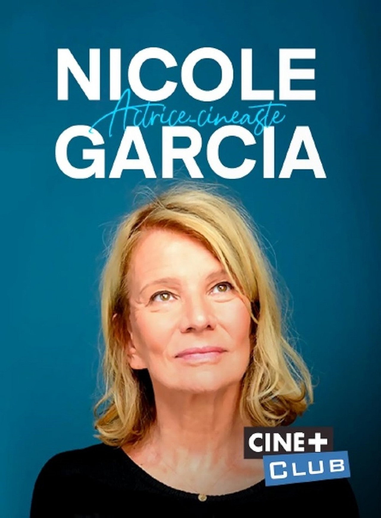 Pôster de Nicole Garcia, actrice-cinéaste