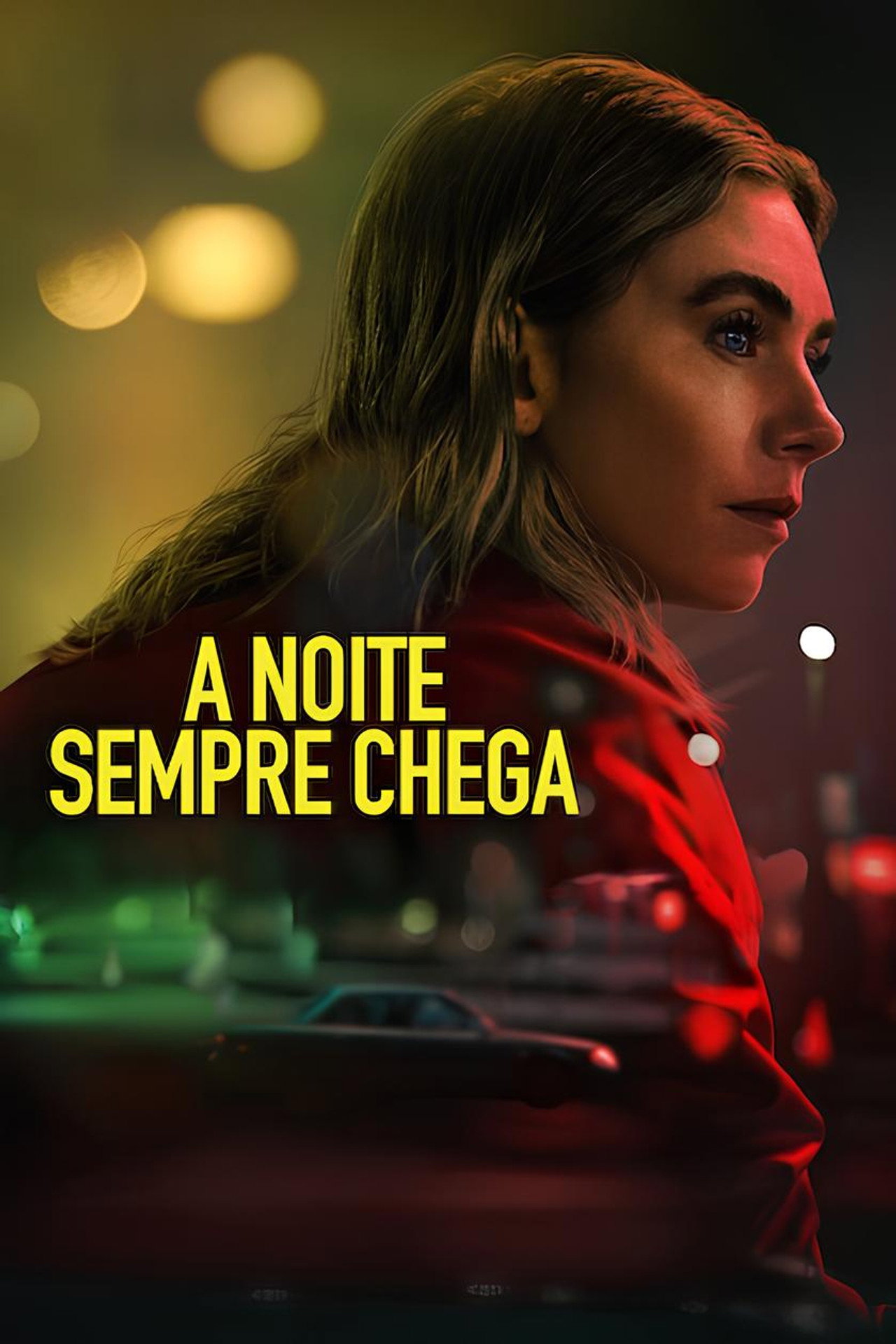 Pôster de A Noite Sempre Chega