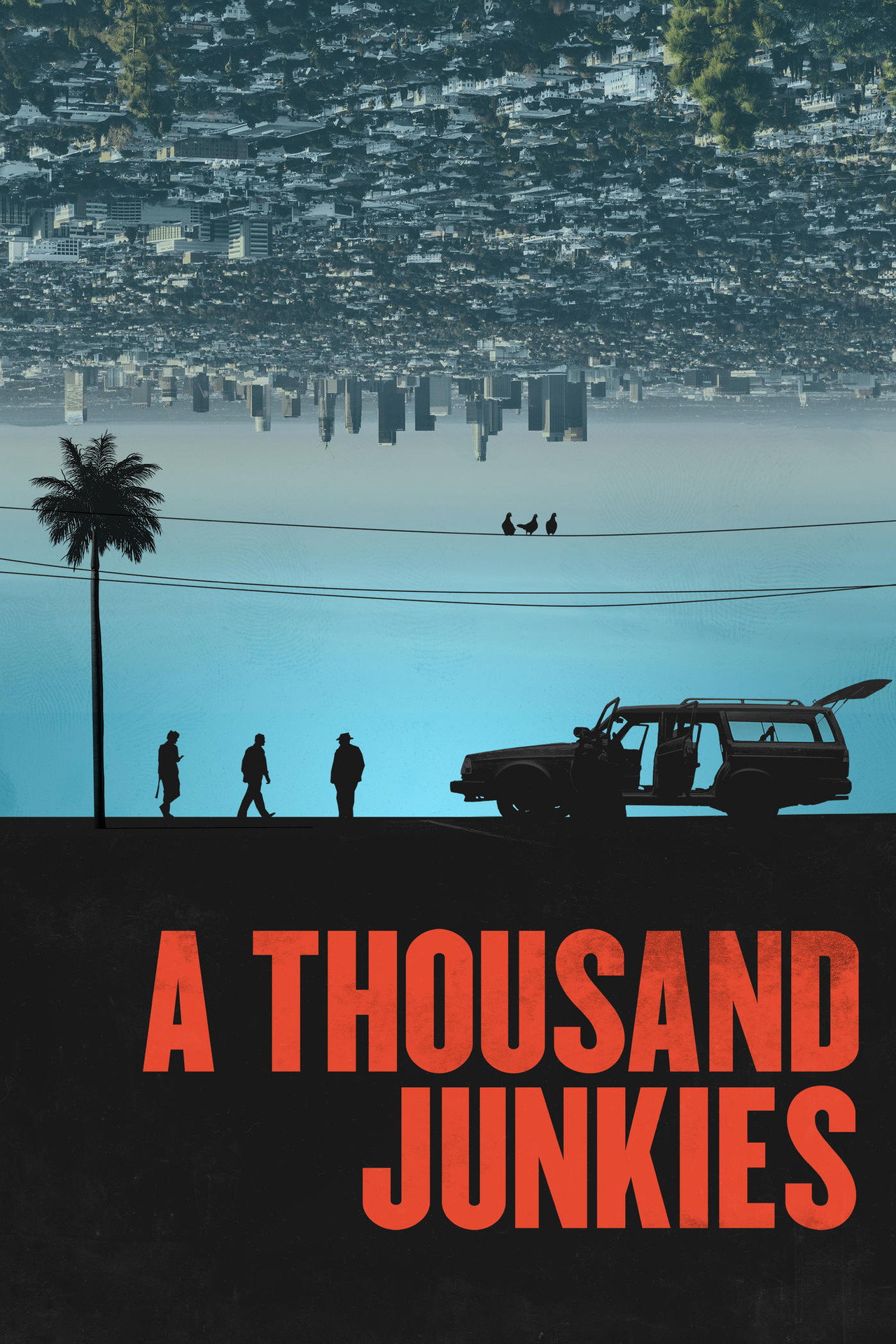 Pôster de A Thousand Junkies