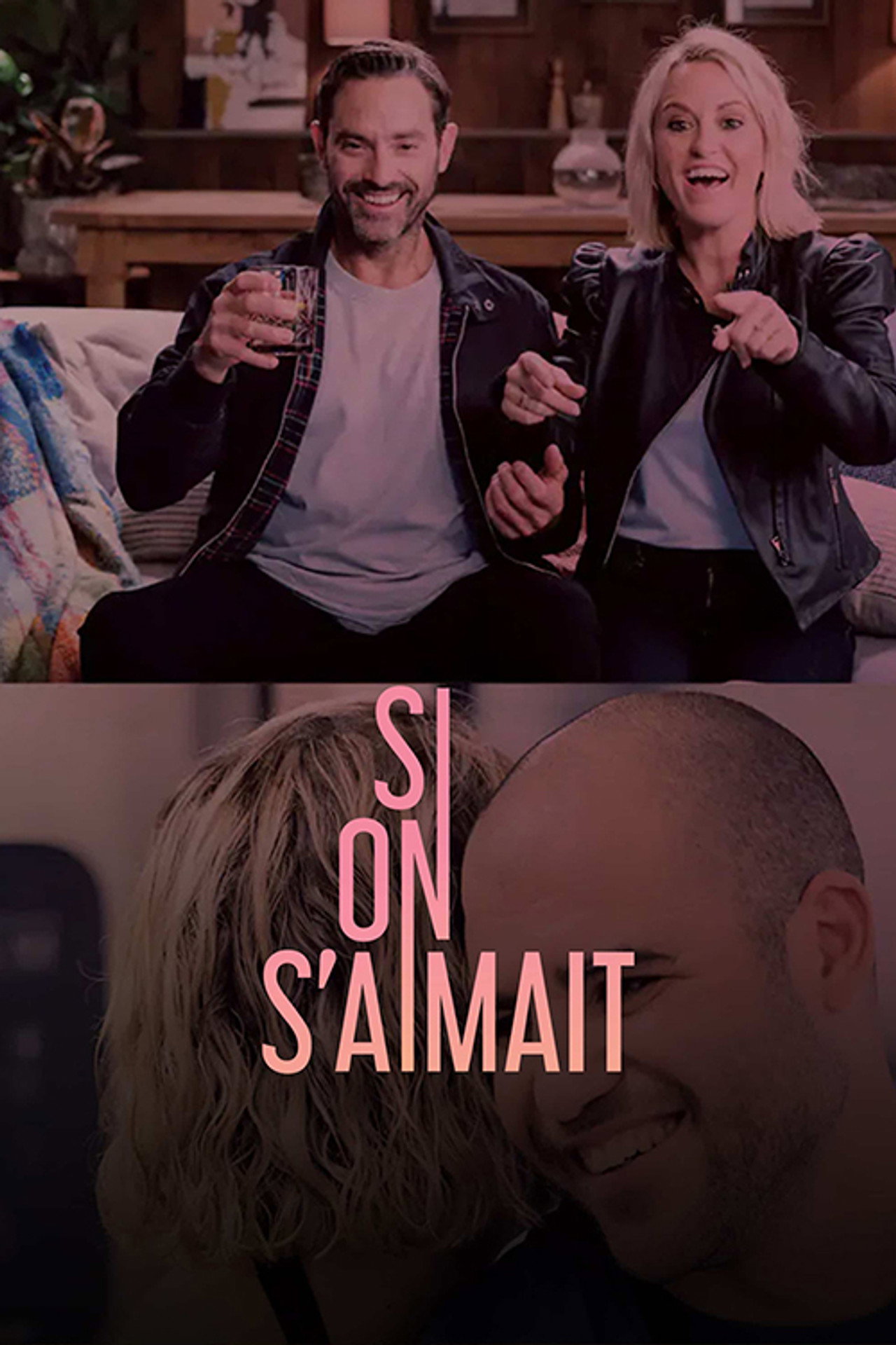 Pôster de Si on s'aimait