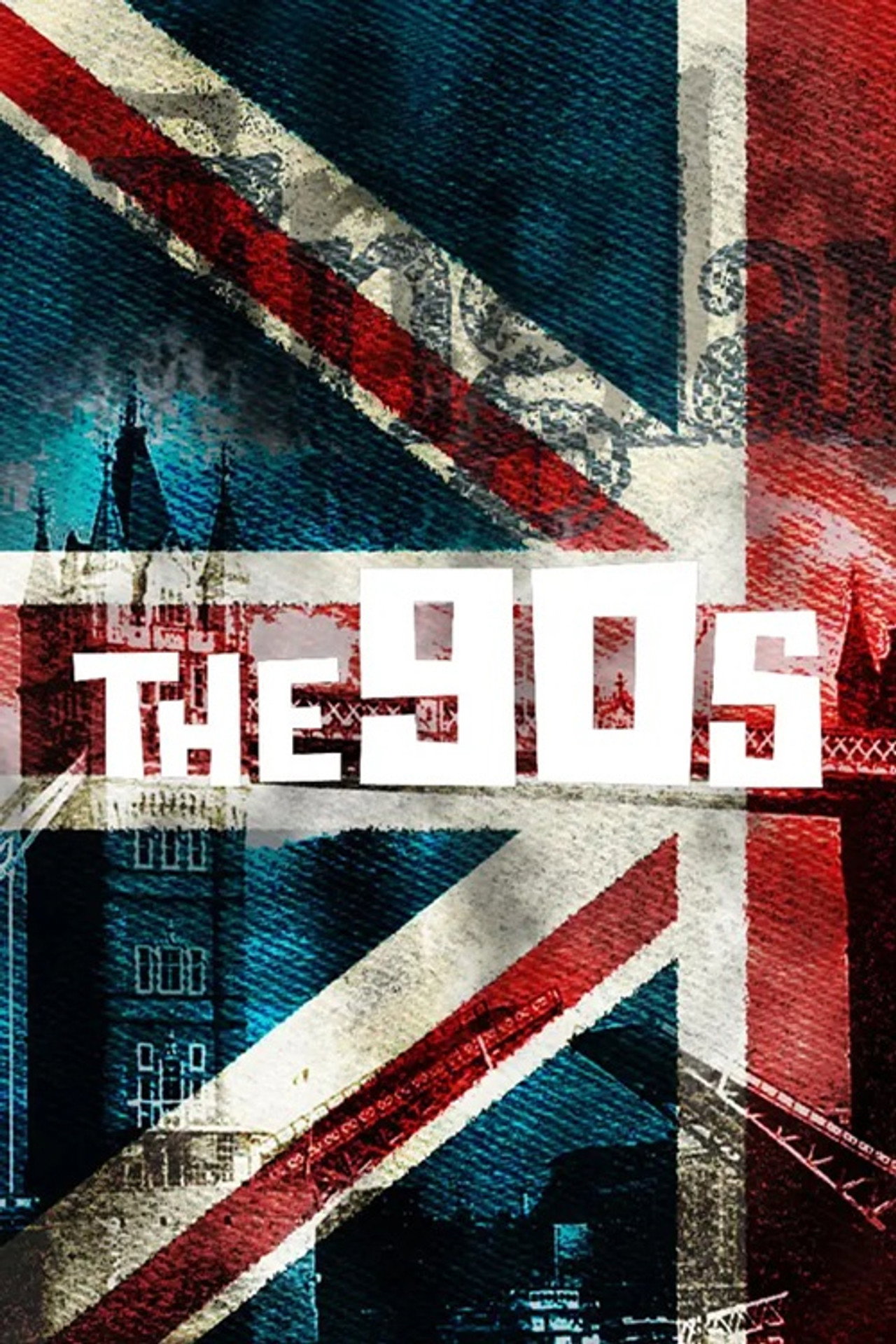 Pôster de The 90s: Ten Years That Changed the World