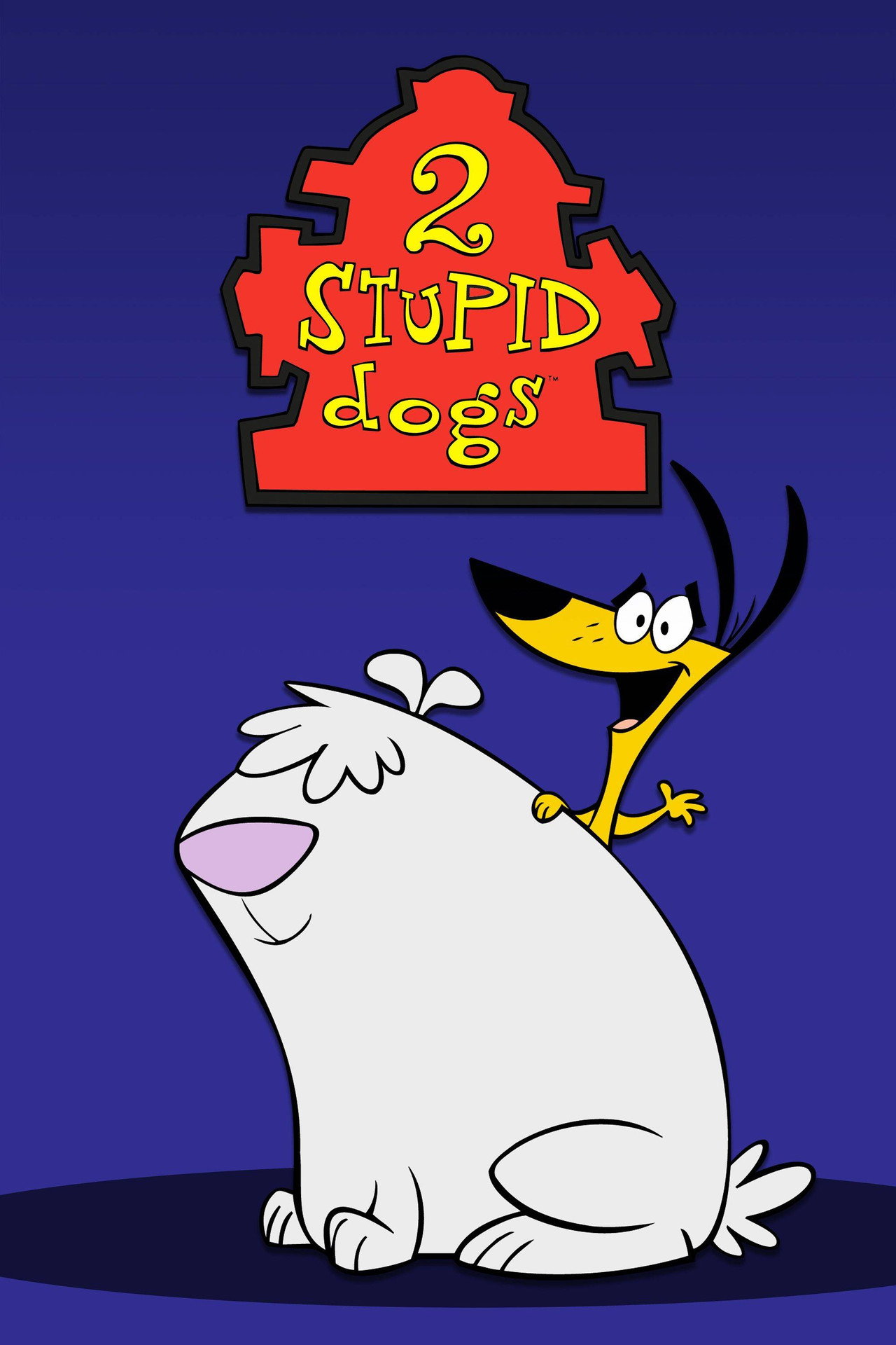 Pôster de 2 Stupid Dogs
