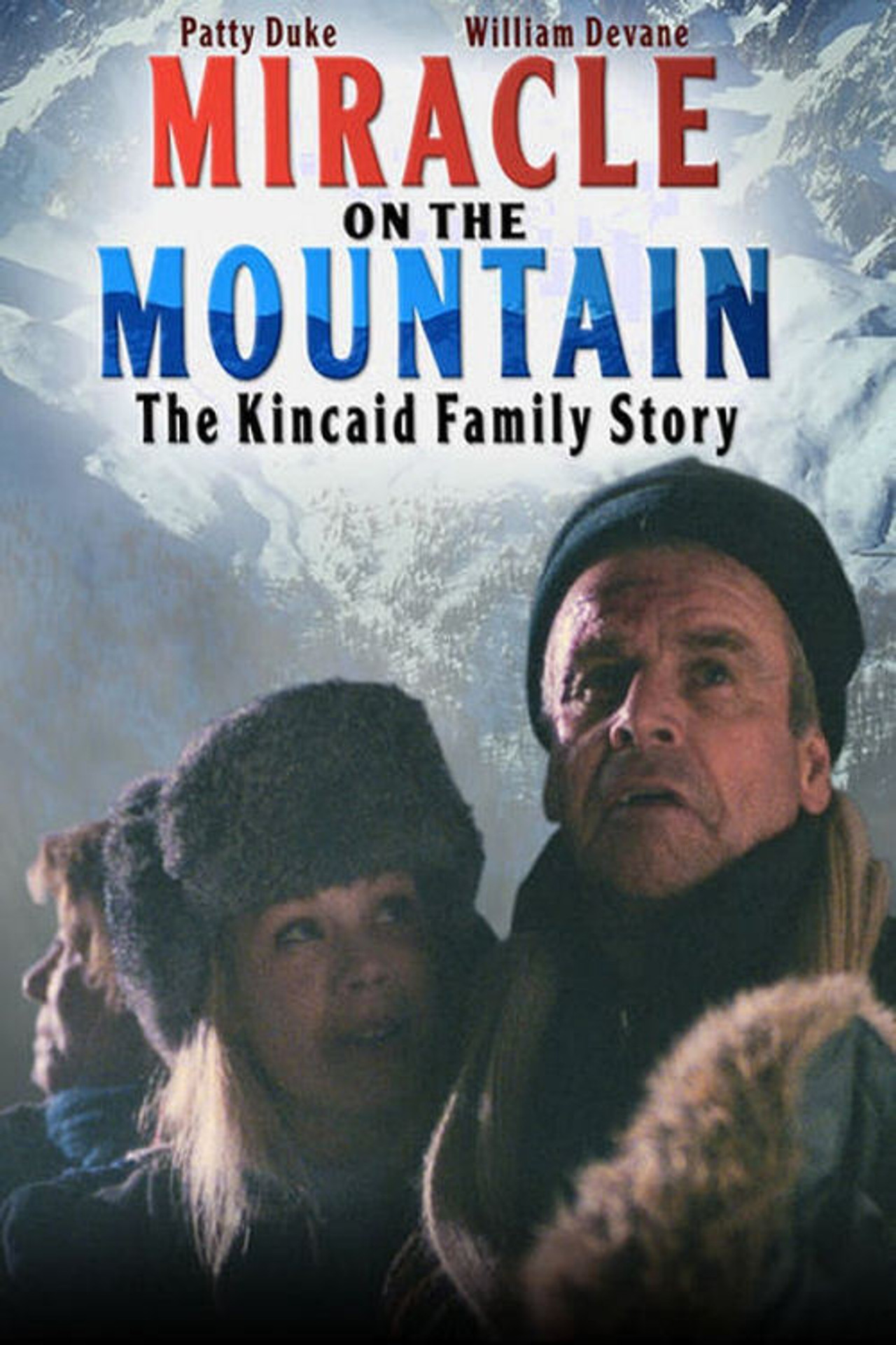 Pôster de Miracle on the Mountain: The Kincaid Family Story