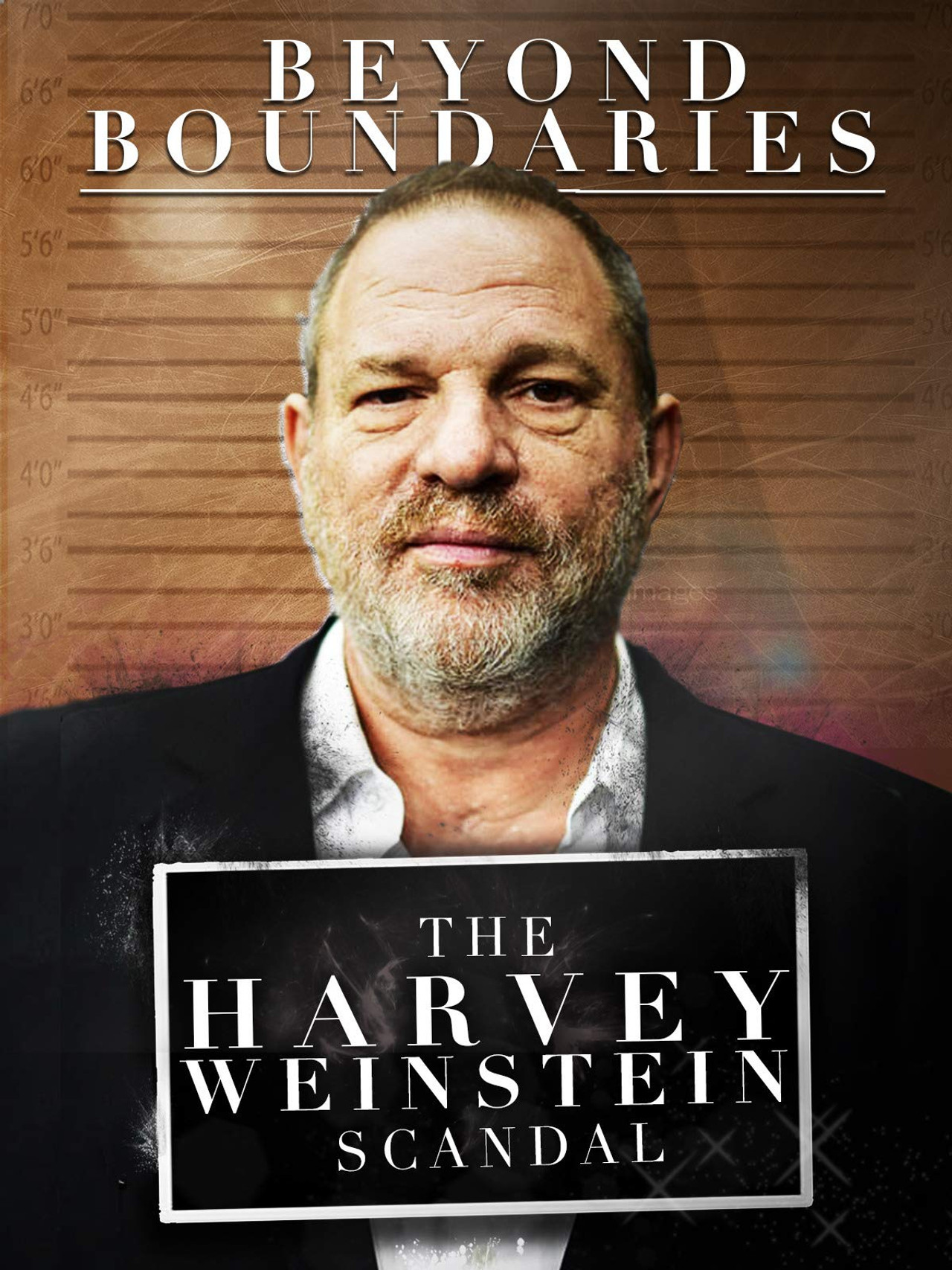 Pôster de Beyond Boundaries: The Harvey Weinstein Scandal