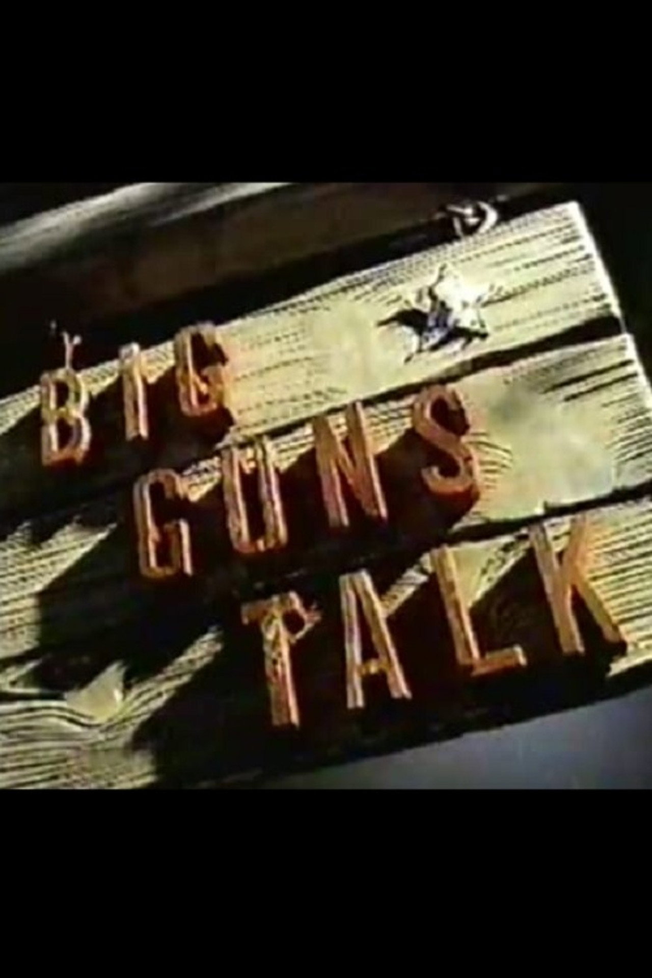 Pôster de Big Guns Talk: The Story of the Western