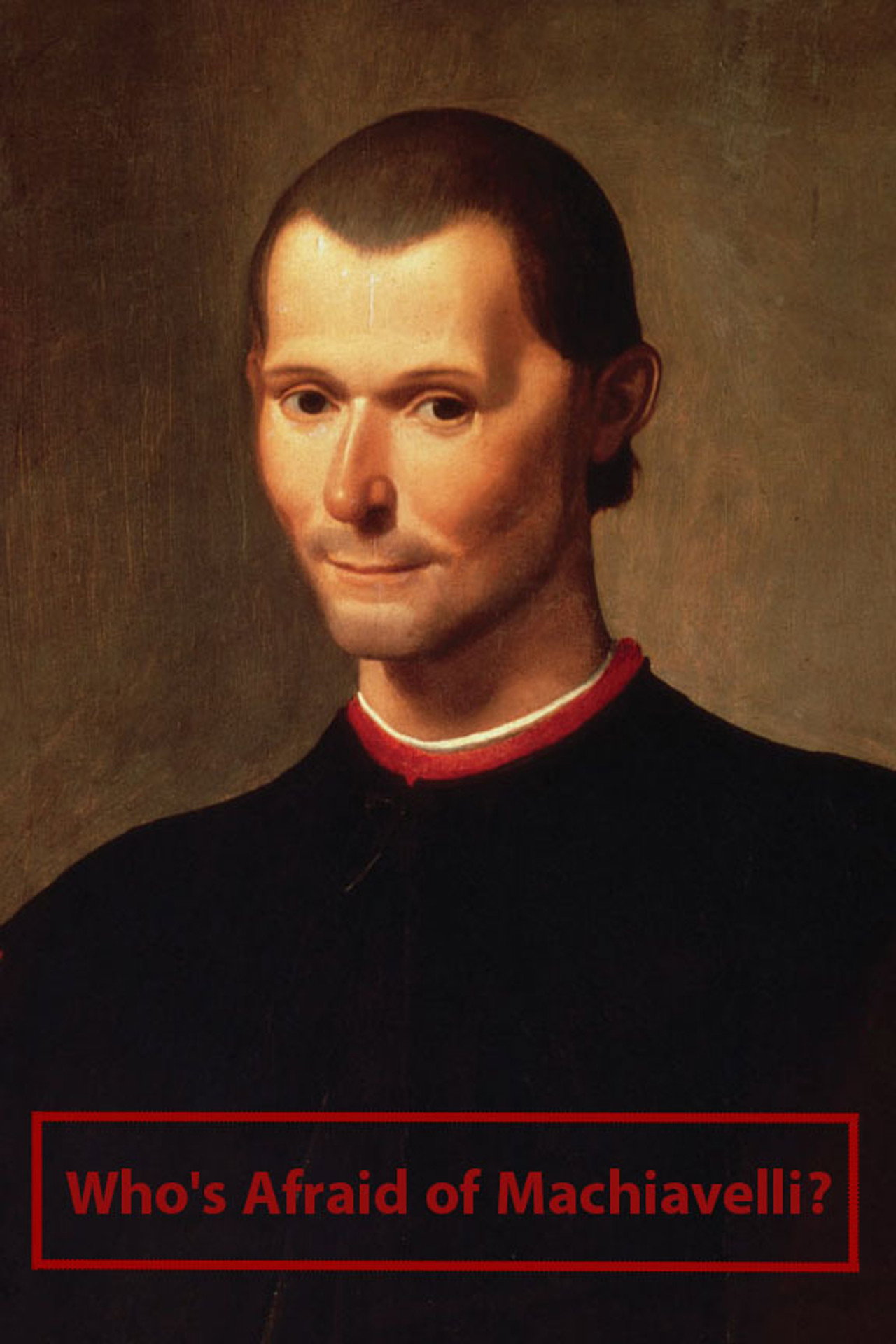 Pôster de Who's Afraid of Machiavelli?