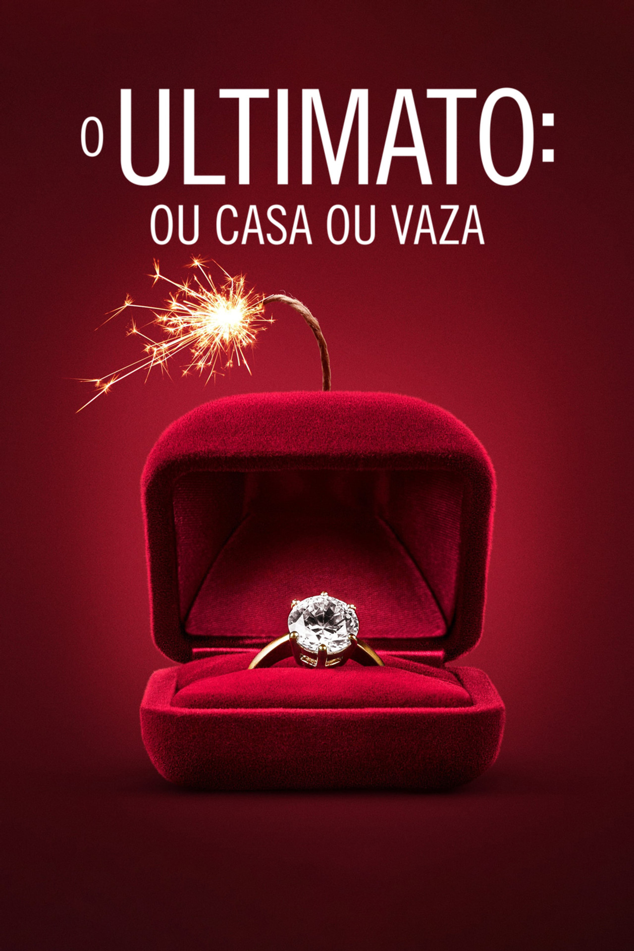 Pôster de O Ultimato: Ou Casa ou Vaza