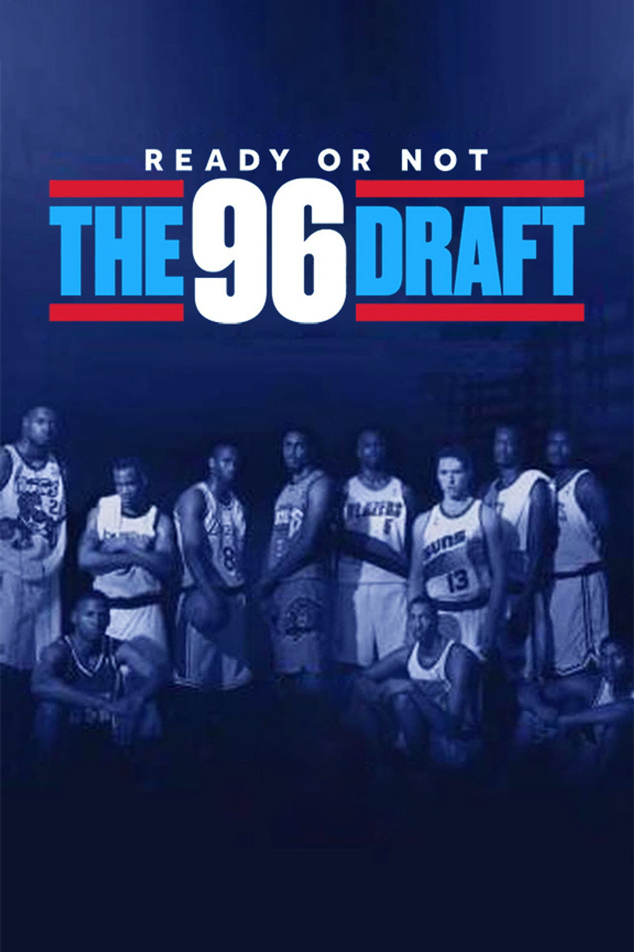 Pôster de Ready or Not: The 96 NBA Draft