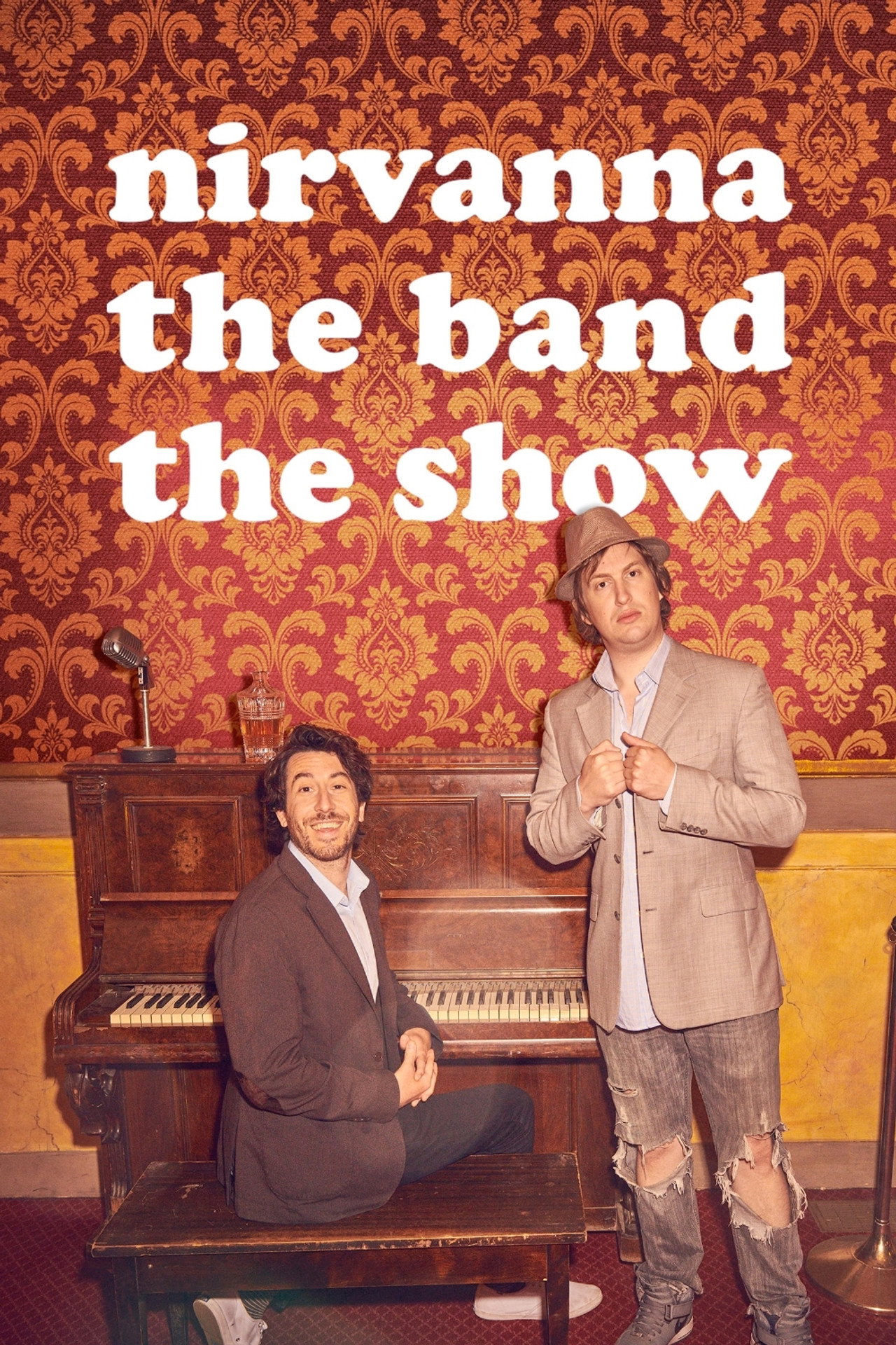 Pôster de Nirvanna the Band the Show