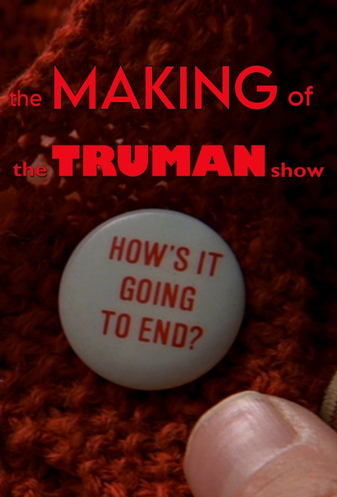 Pôster de How's It Going to End - The Making of 'The Truman Show'