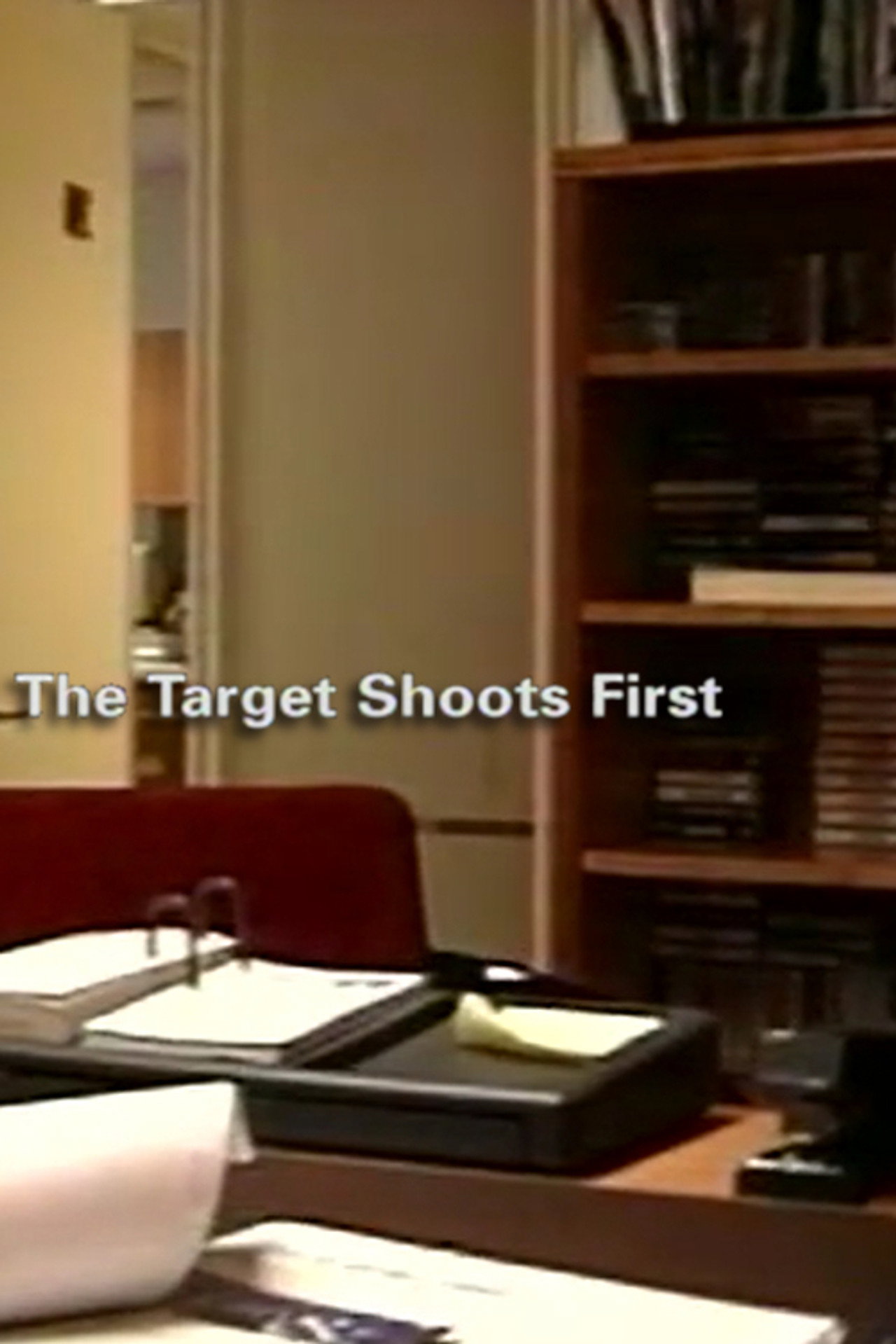 Pôster de The Target Shoots First