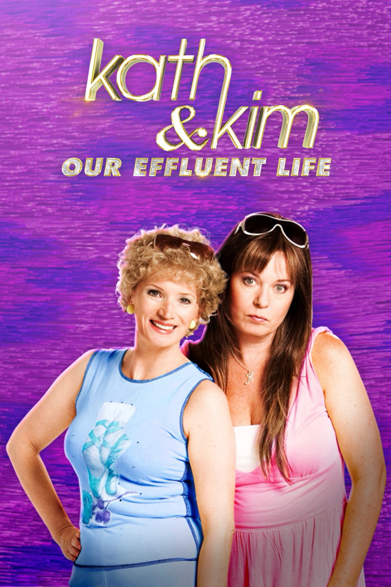 Pôster de Kath & Kim: Our Effluent Life