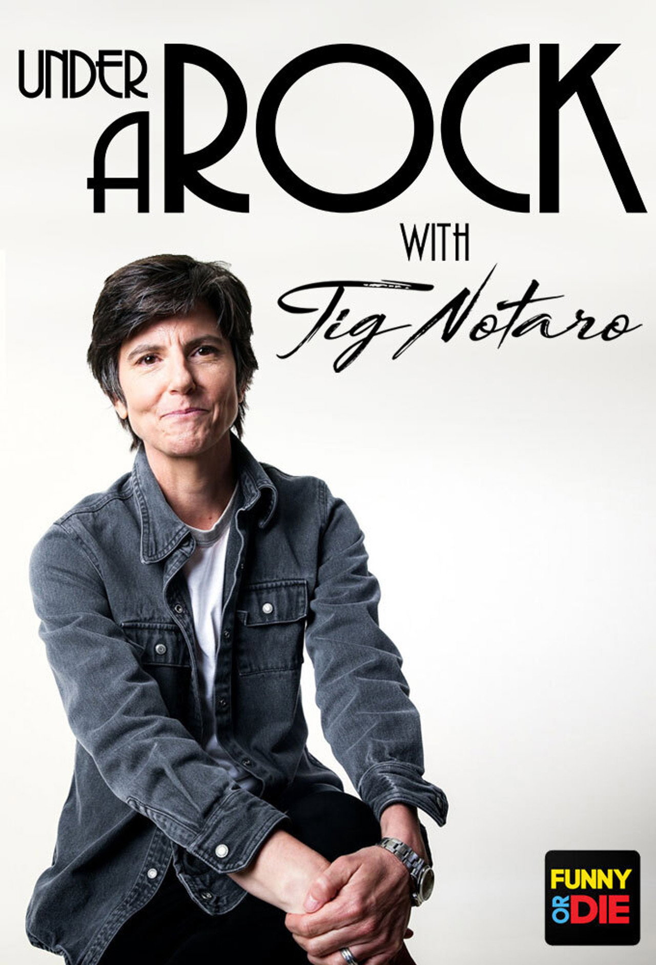 Pôster de Under A Rock with Tig Notaro