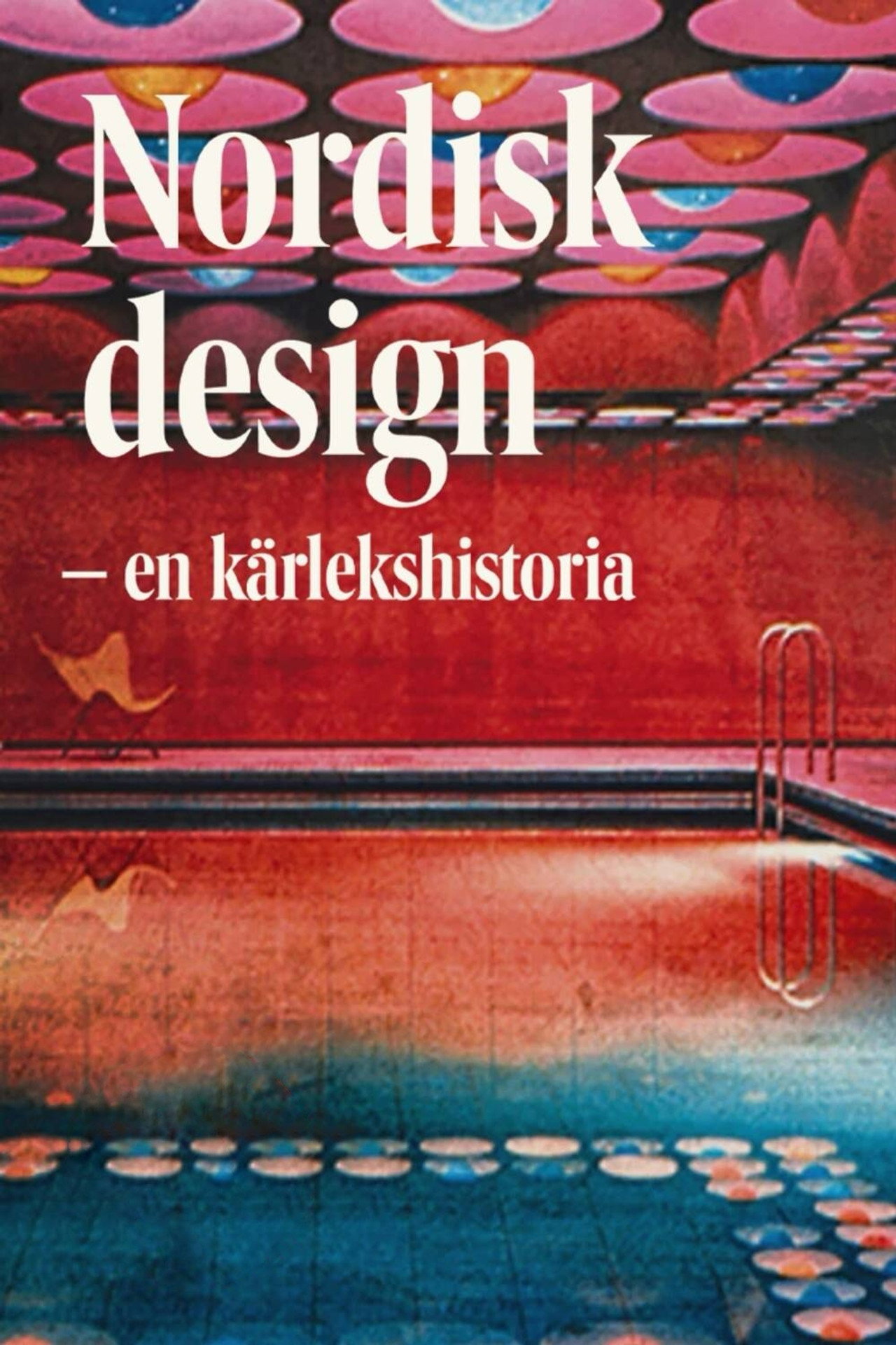 Pôster de Nordisk design - en kärlekshitoria