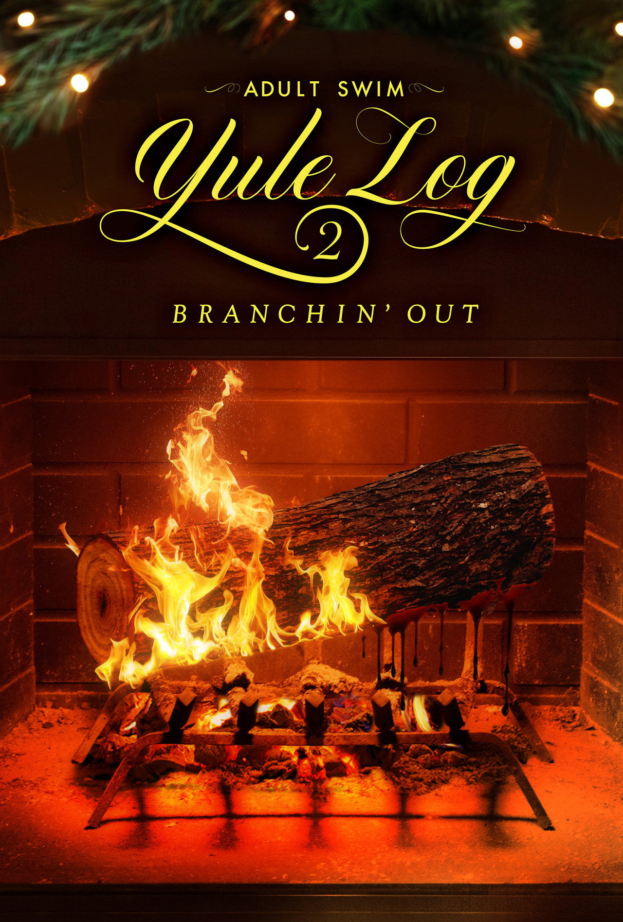 Pôster de Adult Swim Yule Log 2: Branchin' Out